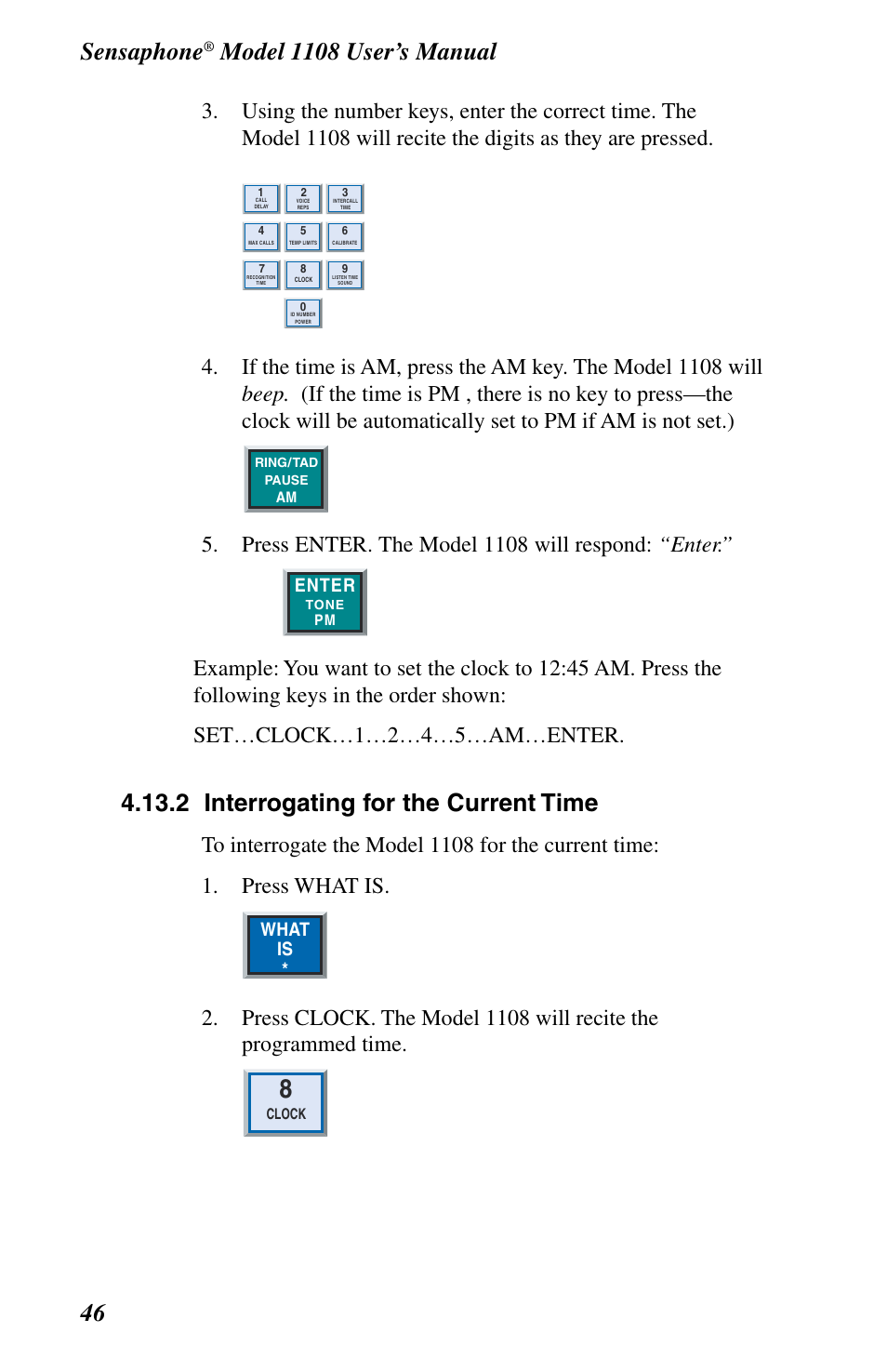 Sensaphone, 2 interrogating for the current time, Press enter. the model 1108 will respond: “enter | Enter, What is | Phonetics 1108 User Manual | Page 58 / 110