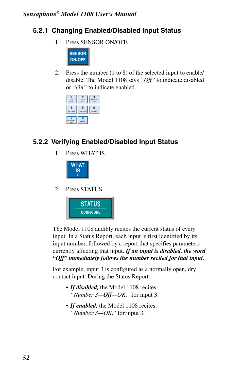 Status, Sensaphone, 2 verifying enabled/disabled input status | Press sensor on/off, Press what is, Press status, What is | Phonetics 1108 User Manual | Page 64 / 110