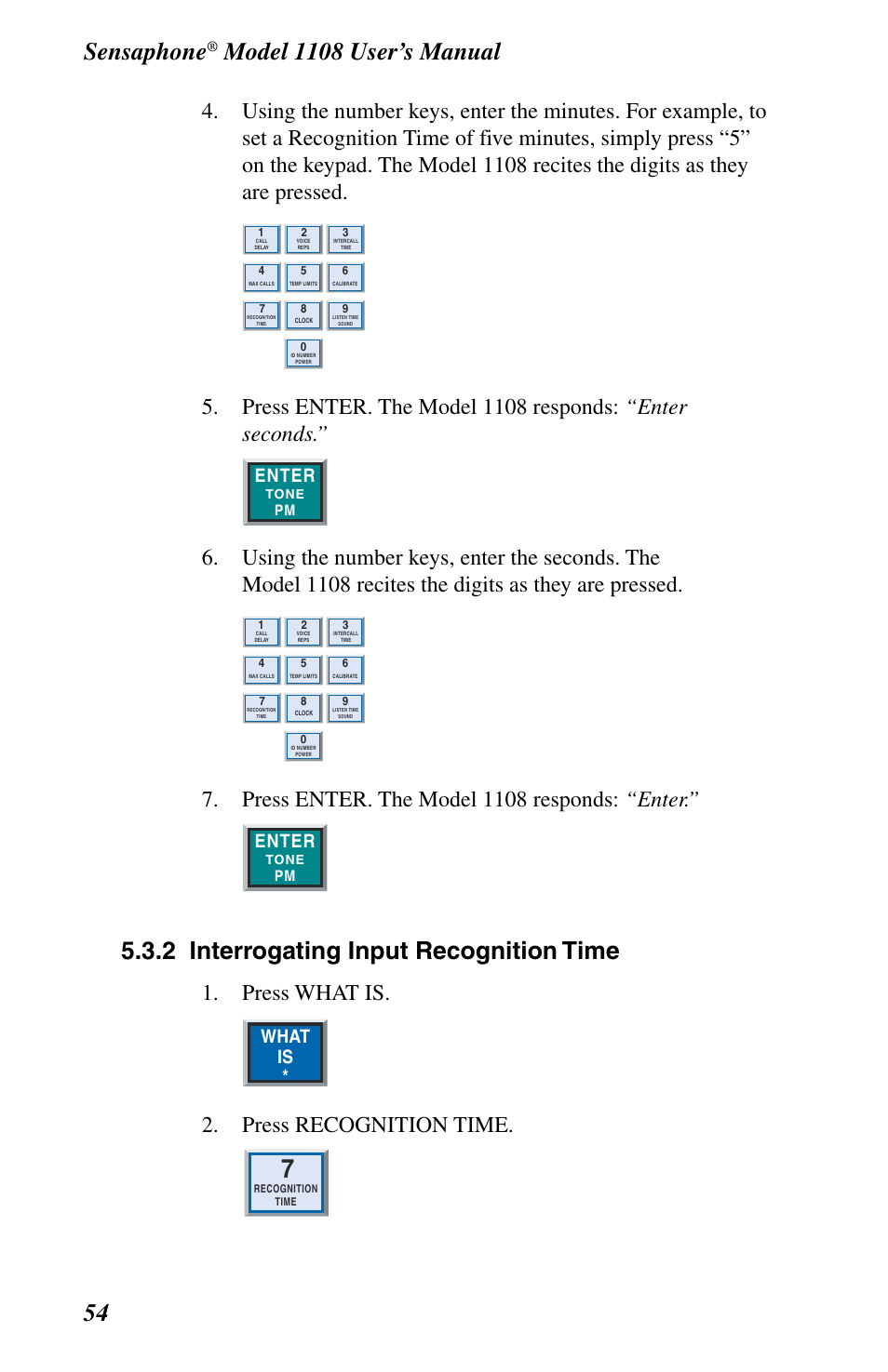 Sensaphone, 2 interrogating input recognition time, Press enter. the model 1108 responds: “enter | Press what is, Press recognition time, Enter, What is | Phonetics 1108 User Manual | Page 66 / 110