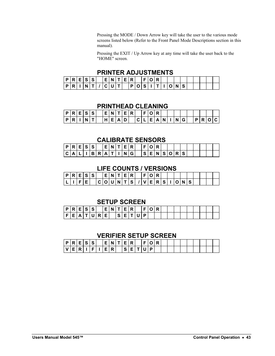 Printer adjustments, Printhead cleaning, Calibrate sensors | Life counts / versions, Setup screen, Verifier setup screen | Paxar 545 User Manual | Page 45 / 121