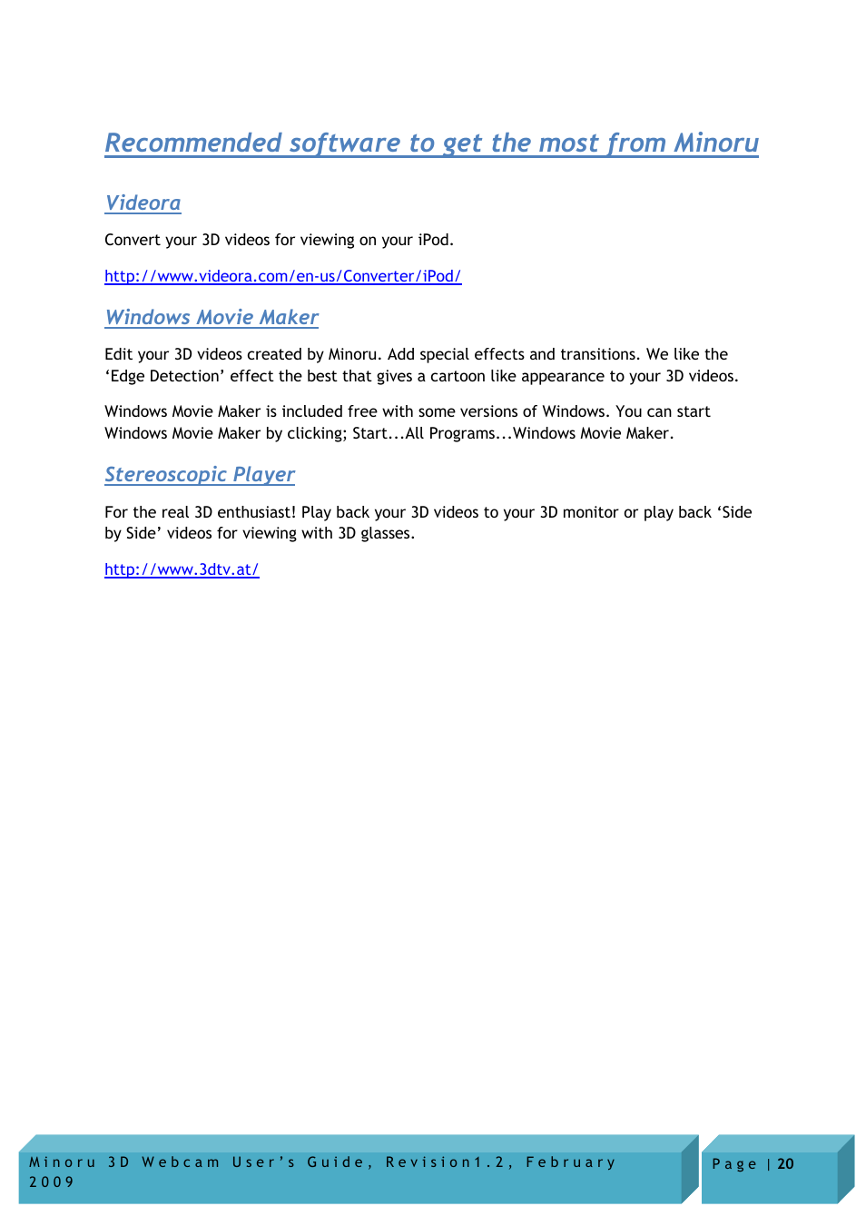 Recommended software to get the most from minoru, Videora, Windows movie maker | Stereoscopic player | Novo Minoru Minoru 3D User Manual | Page 20 / 22