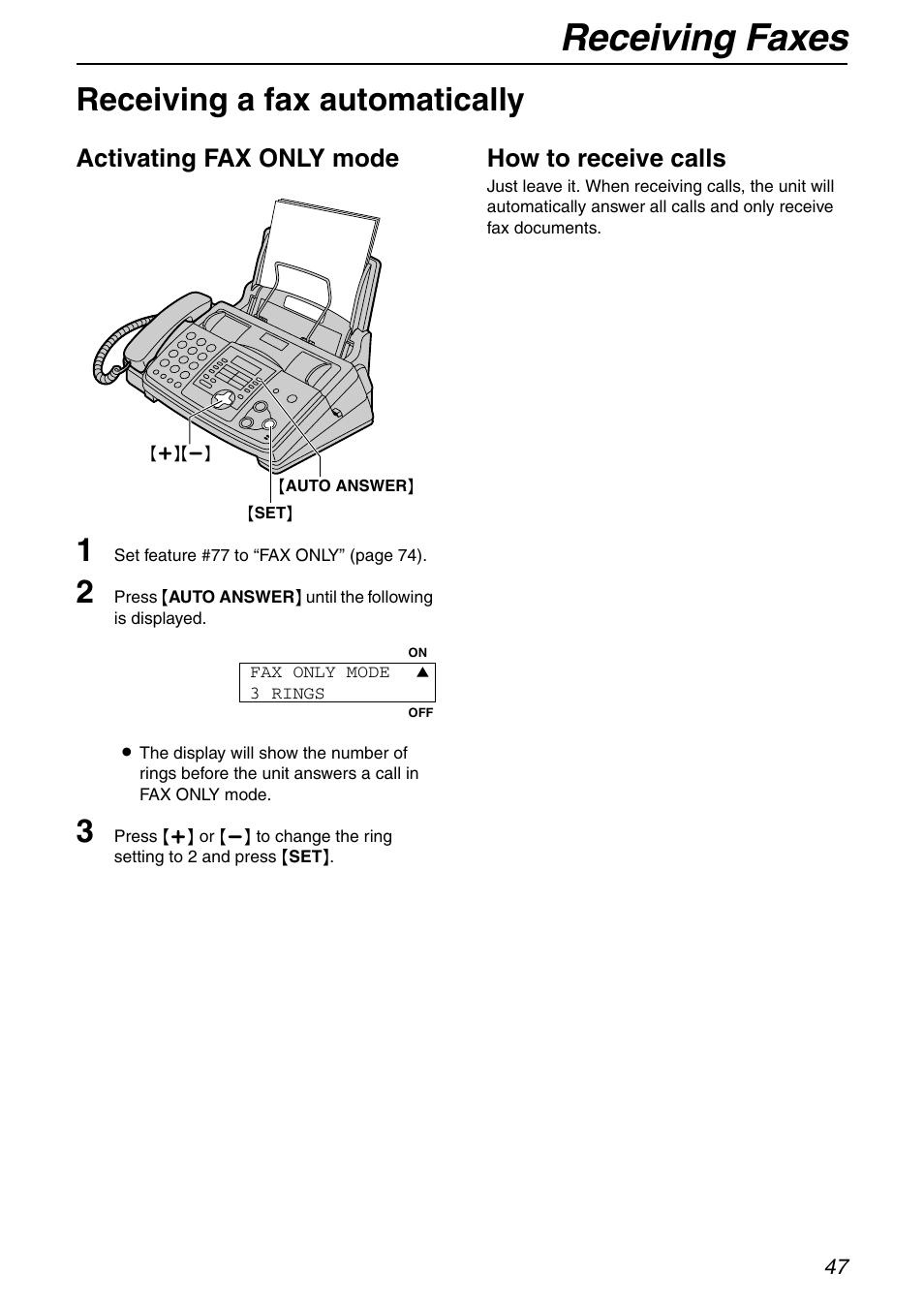 Receiving faxes, Receiving a fax automatically, Activating fax only mode | How to receive calls | Panasonic KX-FHD351 User Manual | Page 47 / 104