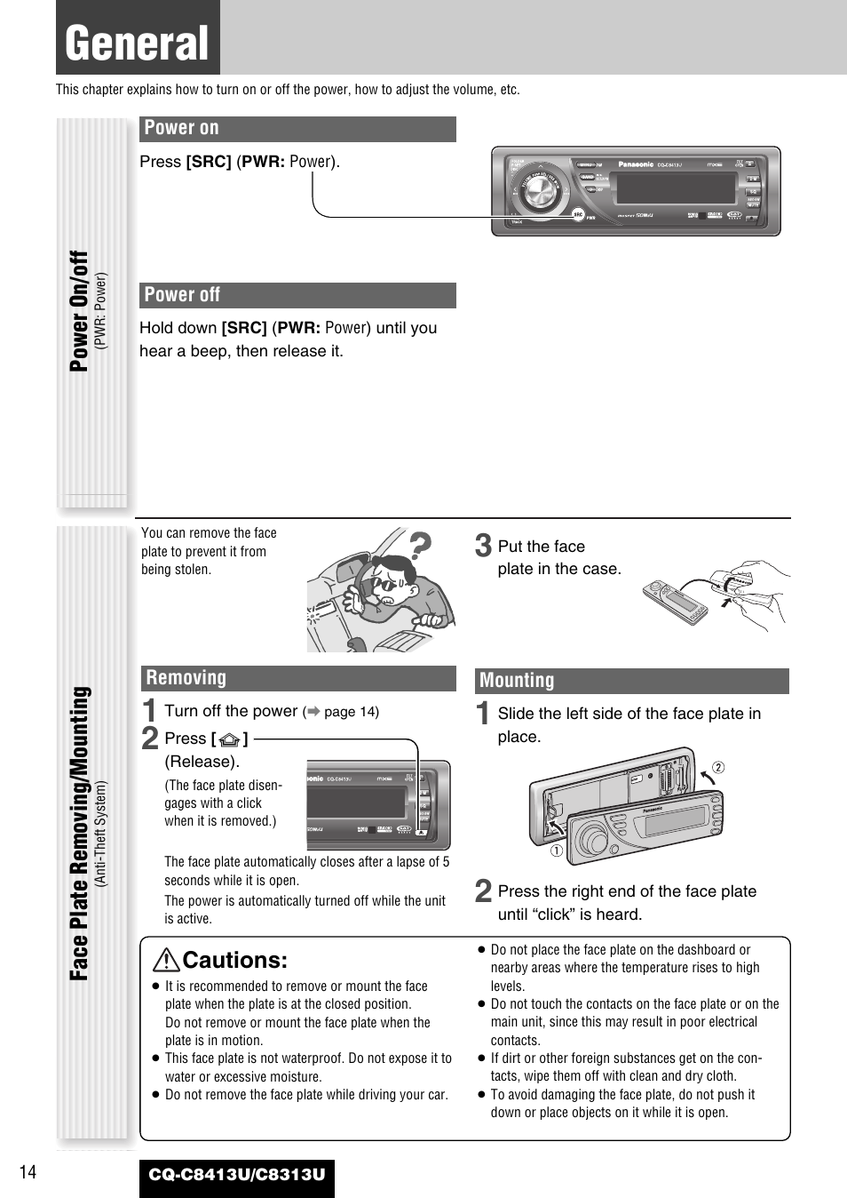 General, Cautions, Power on/off | Face plate removing/mounting | Panasonic CQ-C8313U User Manual | Page 14 / 114