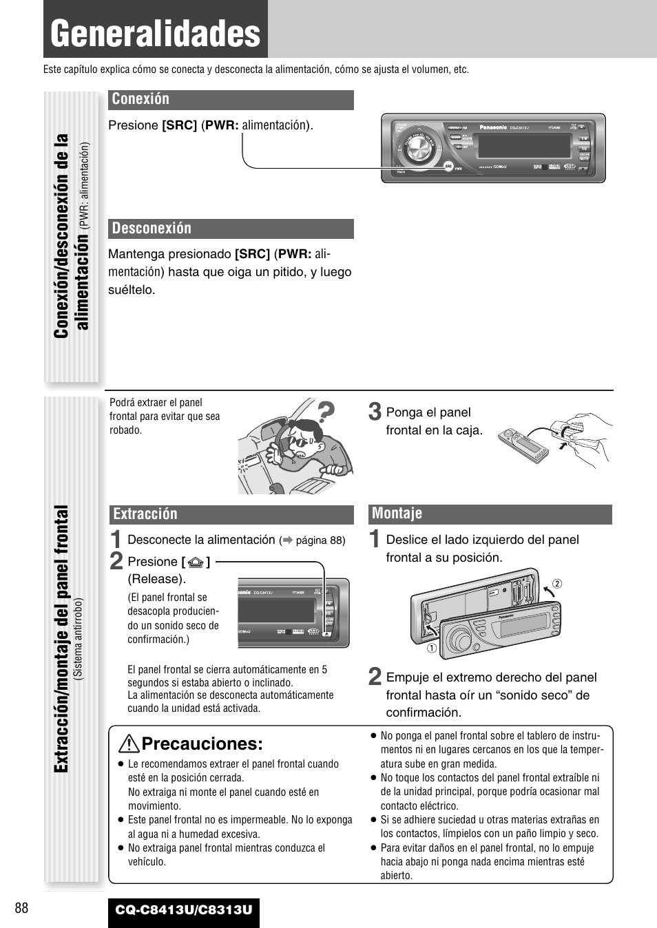 Generalidades, Precauciones, Conexión/desconexión de la alimentación | Extracción/montaje del panel frontal | Panasonic CQ-C8313U User Manual | Page 88 / 114