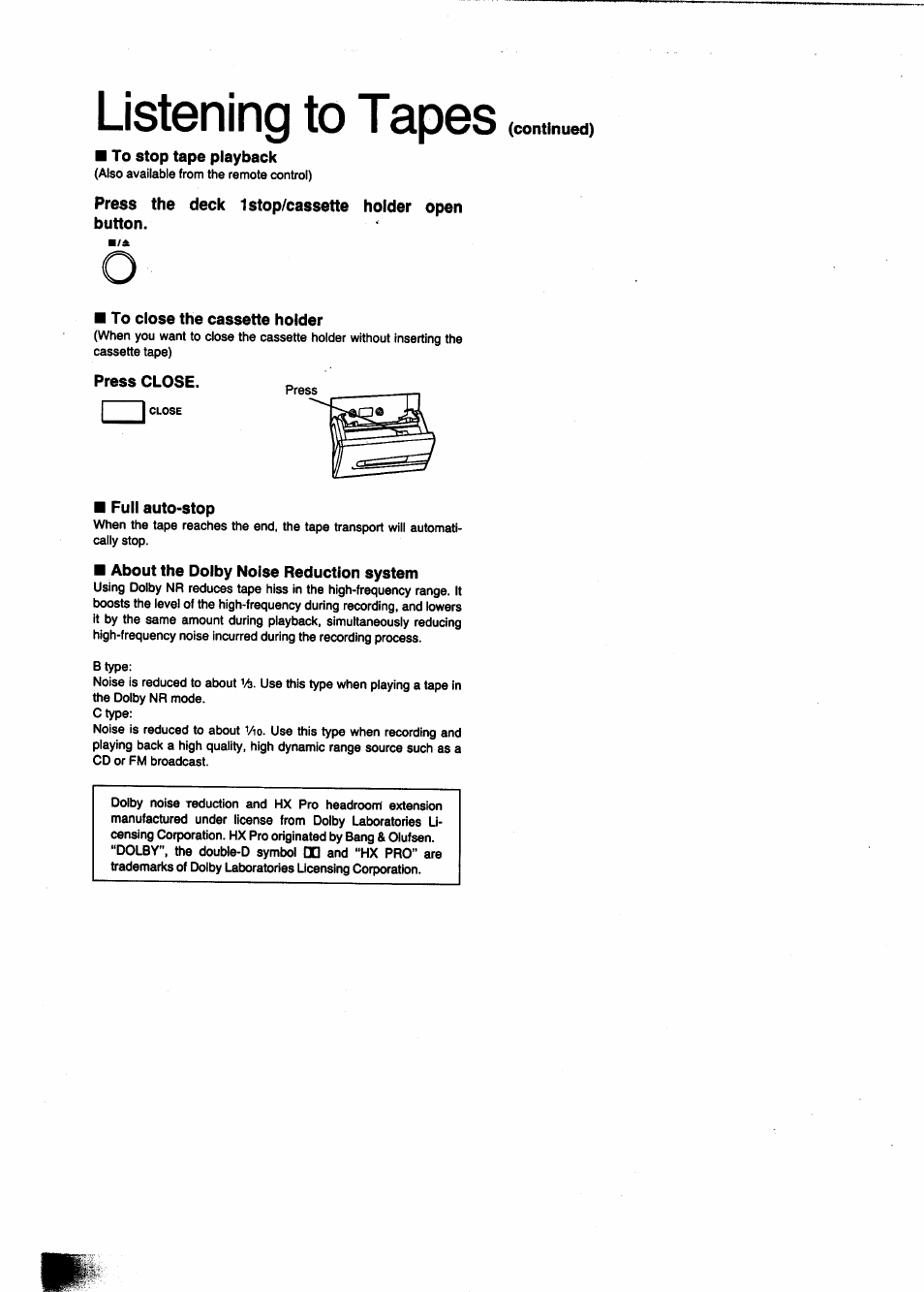 To stop tape playback, To close the cassette holder, Press close | Full auto-stop, About the dolby noise reduction system, Listening to tapes | Panasonic SC-CH950 User Manual | Page 38 / 85