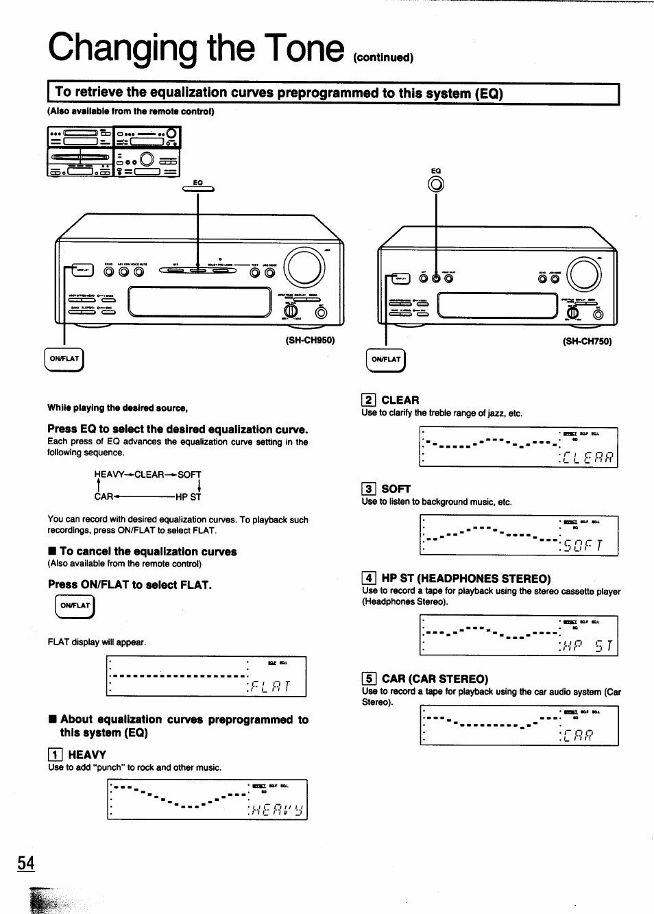 Uj clear, Press eq to select the desired equalization curve, 3] soft | To cancel the equalization curves, Press on/flat to select flat, 4] hp st (headphones stereo), 5] car (car stereo), T] heavy, Changing the tone | Panasonic SC-CH950 User Manual | Page 54 / 85