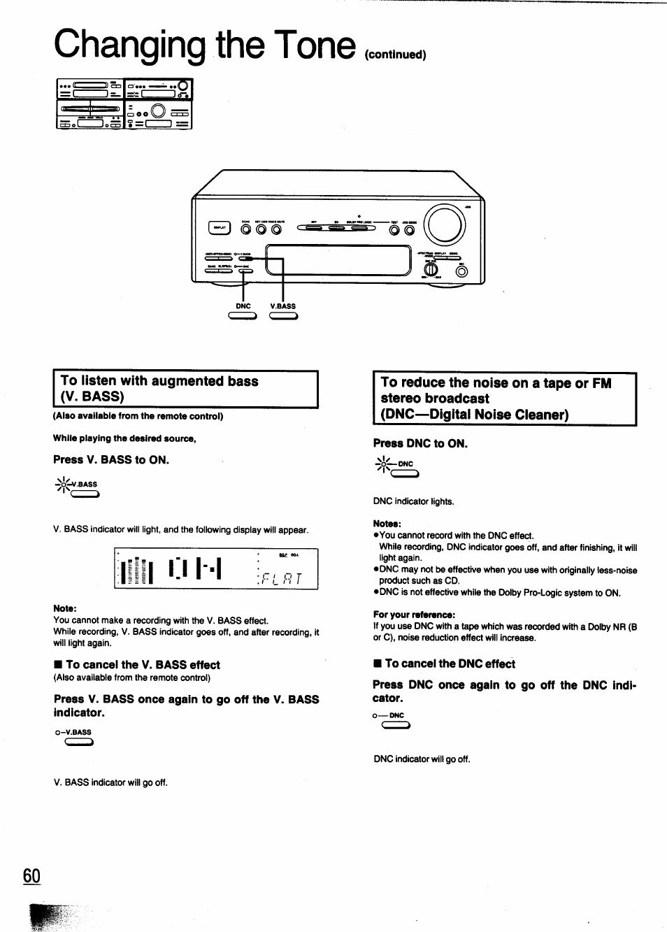 To listen with augmented bass (v. bass), To cancel the v. bass effect, To reduce the noise on a tape or fm | Stereo broadcast, Dnc—digital noise cleaner), Press dnc to on, To cancel the dnc effect, Press dnc once again to go off the dnc indicator, Changing the tone, Hill i-i l -l | Panasonic SC-CH950 User Manual | Page 60 / 85