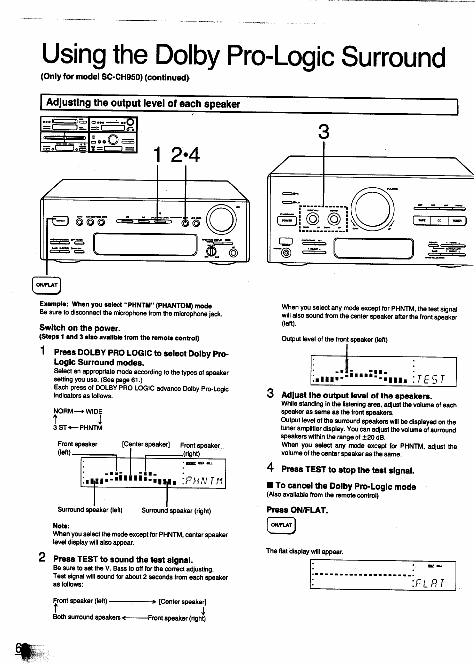 Only for model sc-ch950) (continued), Adjusting the output level of each speaker, Switch on the power | Press test to sound the test signal, D adjust the output level of the speakers, 4 press test to stop the test signal, To cancel the dolby pro-logic mode, Press on/flat, Using the dolby pro-logic surround | Panasonic SC-CH950 User Manual | Page 62 / 85