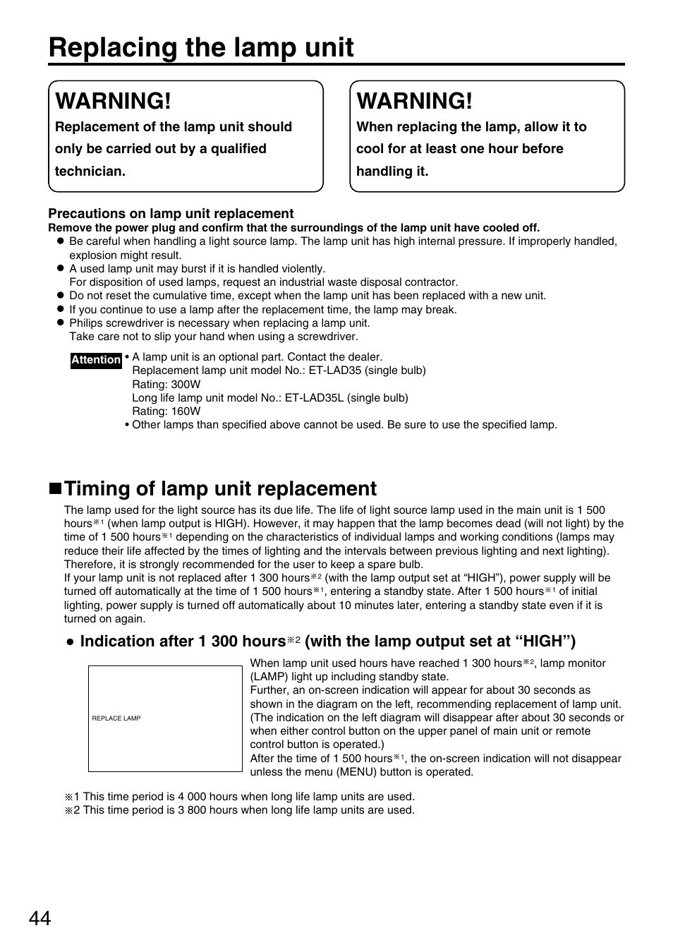 Replacing the lamp unit, Warning, Timing of lamp unit replacement | Indication after 1 300 hours, With the lamp output set at “high”) | Panasonic PT-D3500U User Manual | Page 44 / 72