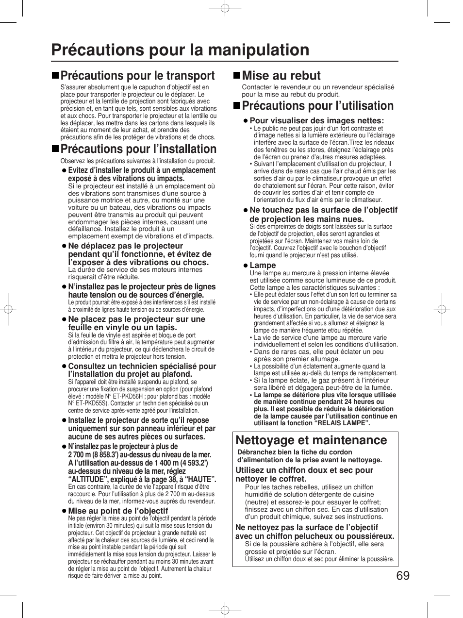 Précautions pour la manipulation, Précautions pour le transport, Précautions pour l’installation | Mise au rebut, Précautions pour l’utilisation, Nettoyage et maintenance | Panasonic PT-D5700UL User Manual | Page 69 / 72