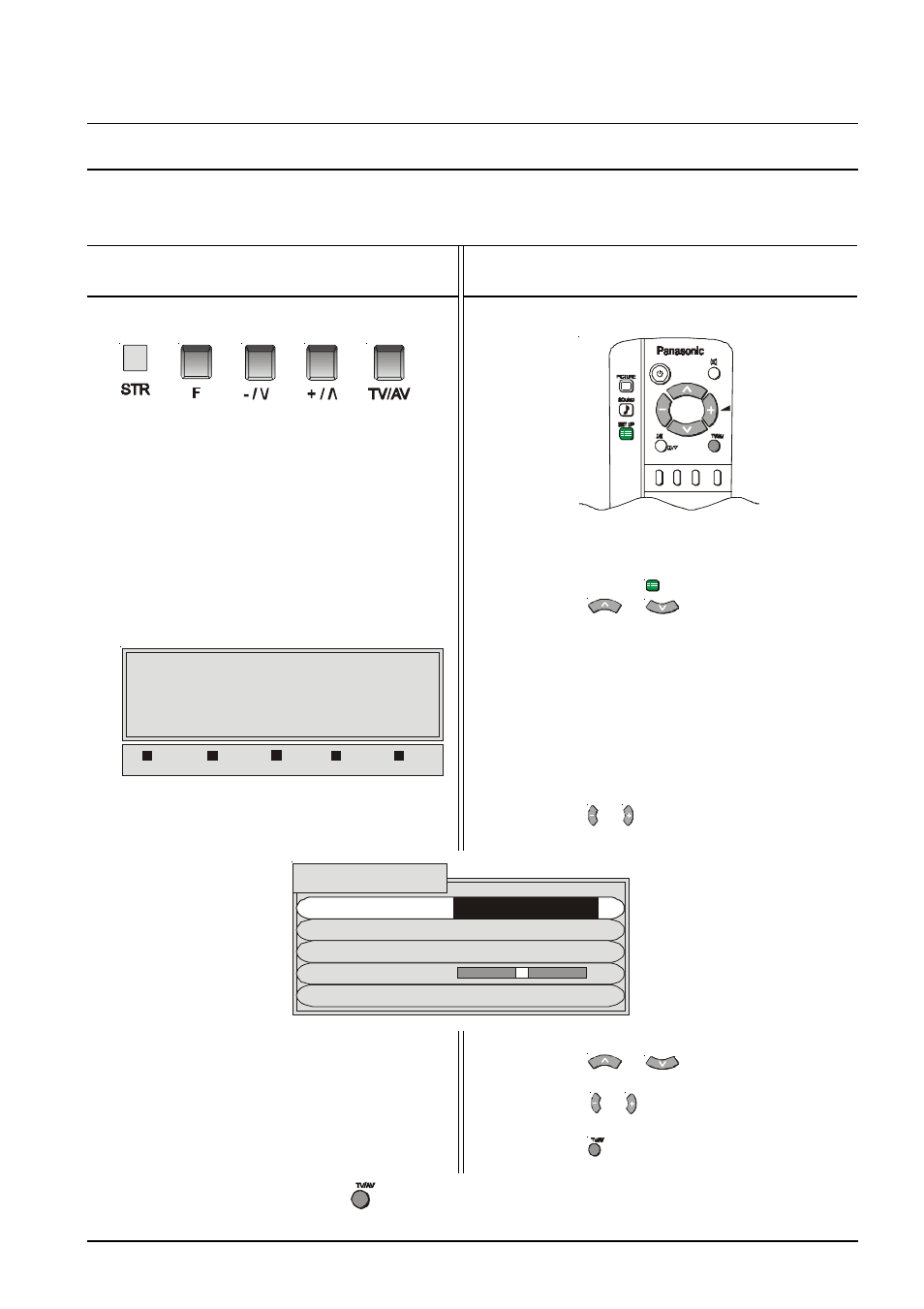 Tuning menu, Sys select, Tuning menu sys select | Using the remote control, Using the front panel | Panasonic TX-76PW300A User Manual | Page 25 / 40