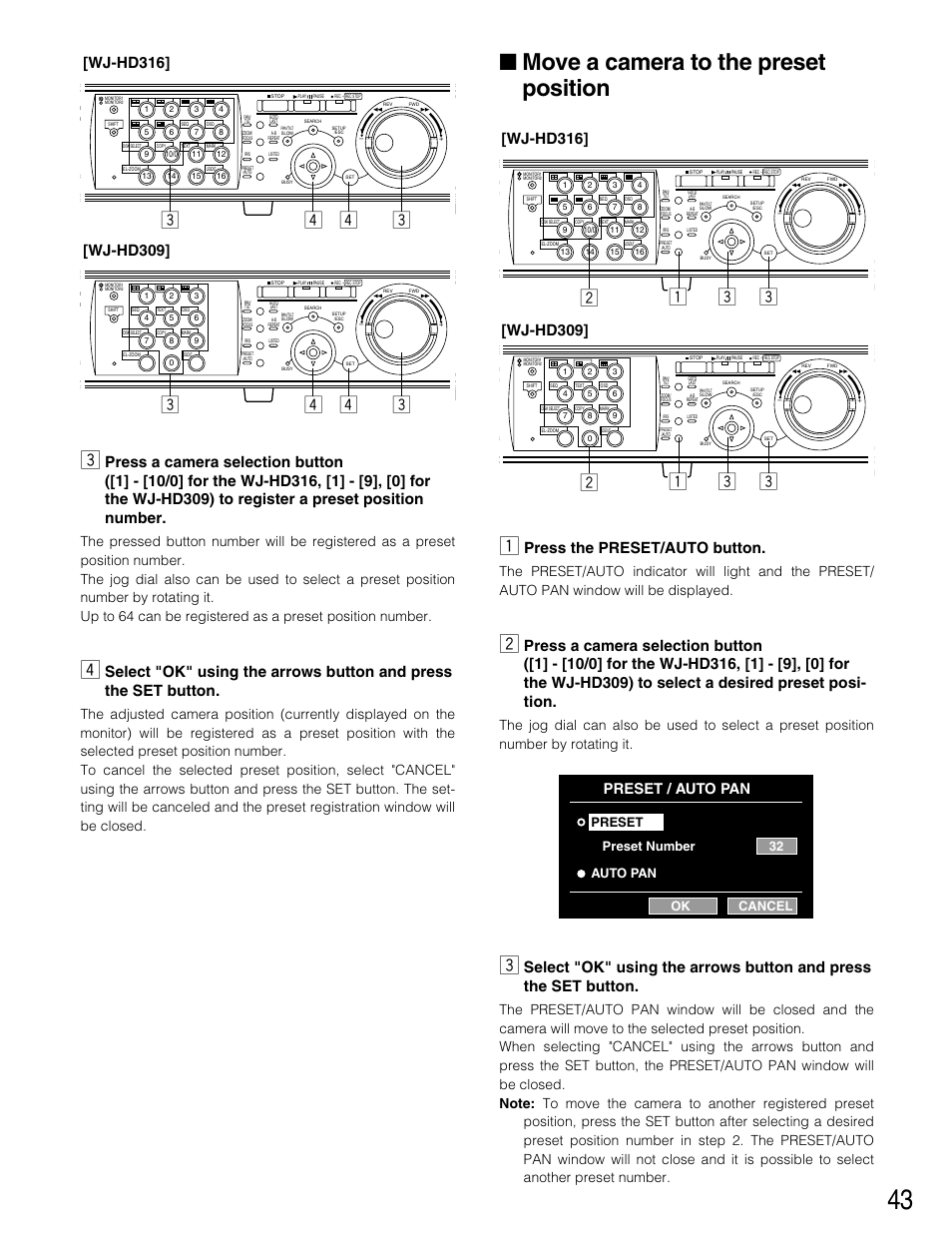 Move a camera to the preset, Move a camera to the preset position, Press the preset/auto button | Wj-hd316, Wj-hd309, Preset / auto pan, Preset number preset auto pan 32 ok cancel | Panasonic WJ-HD316 User Manual | Page 43 / 160