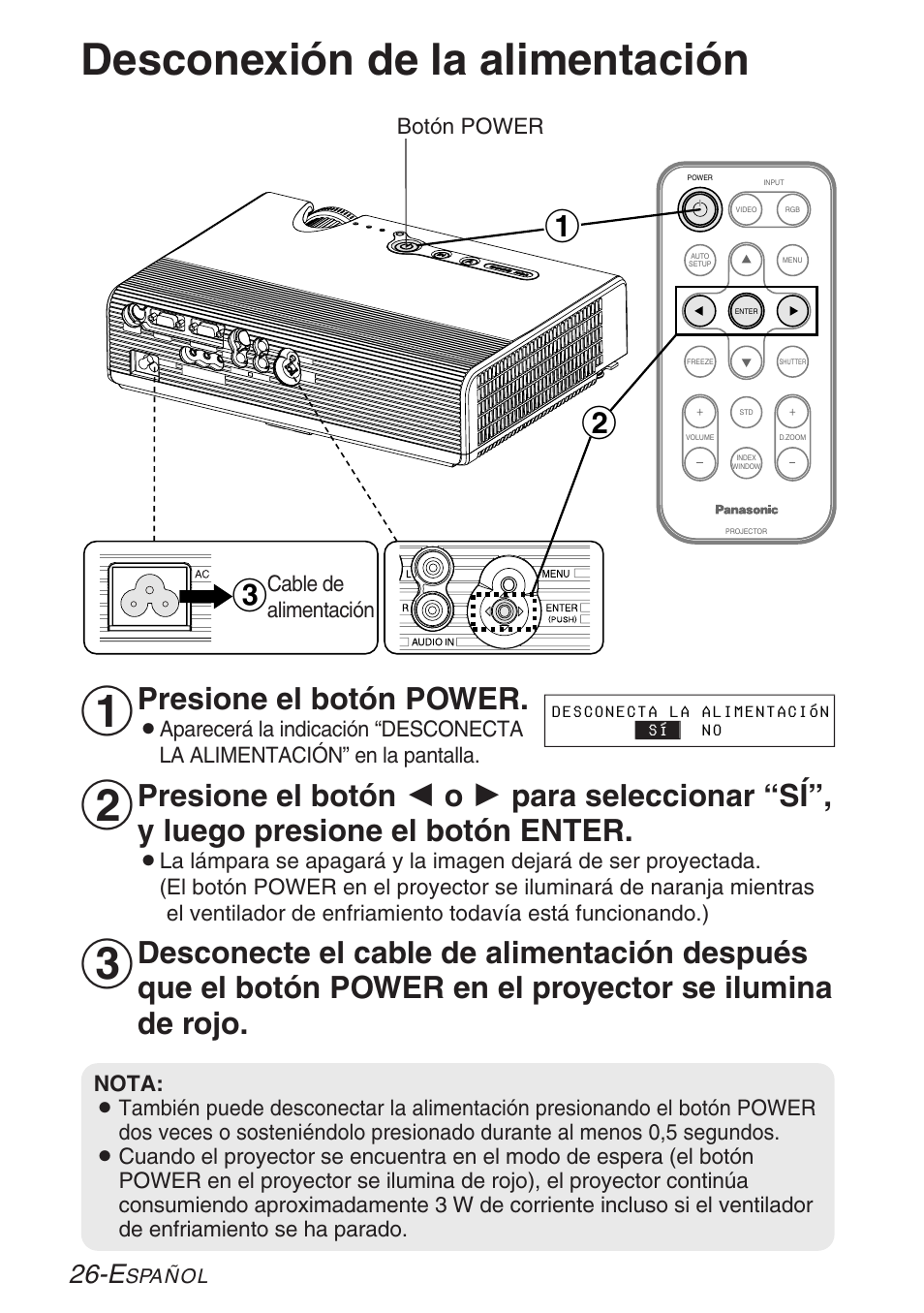 Desconexion de la alimentacion, Desconexión de la alimentación, Presione el botón power | Panasonic PT-LB30U User Manual | Page 102 / 144