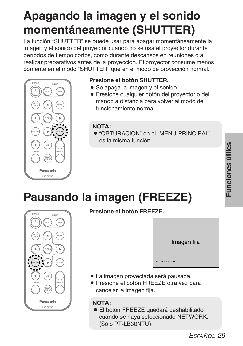 Apagando la imagen y el sonido momentaneamente, Pausando la imagen, Pausando la imagen (freeze) | 29 funciones útiles, Spañol | Panasonic PT-LB30U User Manual | Page 105 / 144