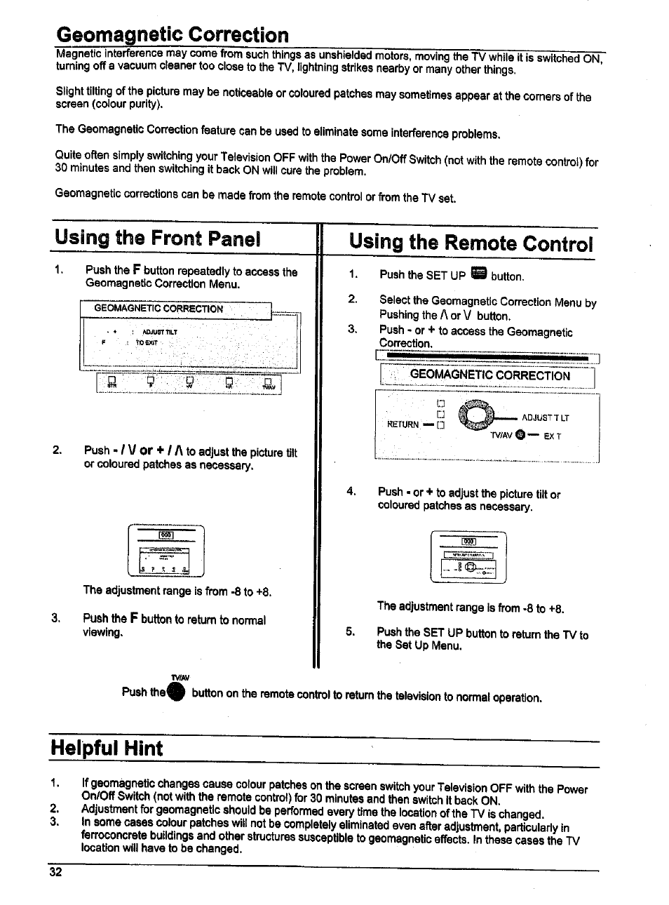 Geomagnetic correction, Using the remote control, Helpful hint | Using the front panel using the remote control | Panasonic TX-86W100A User Manual | Page 32 / 48