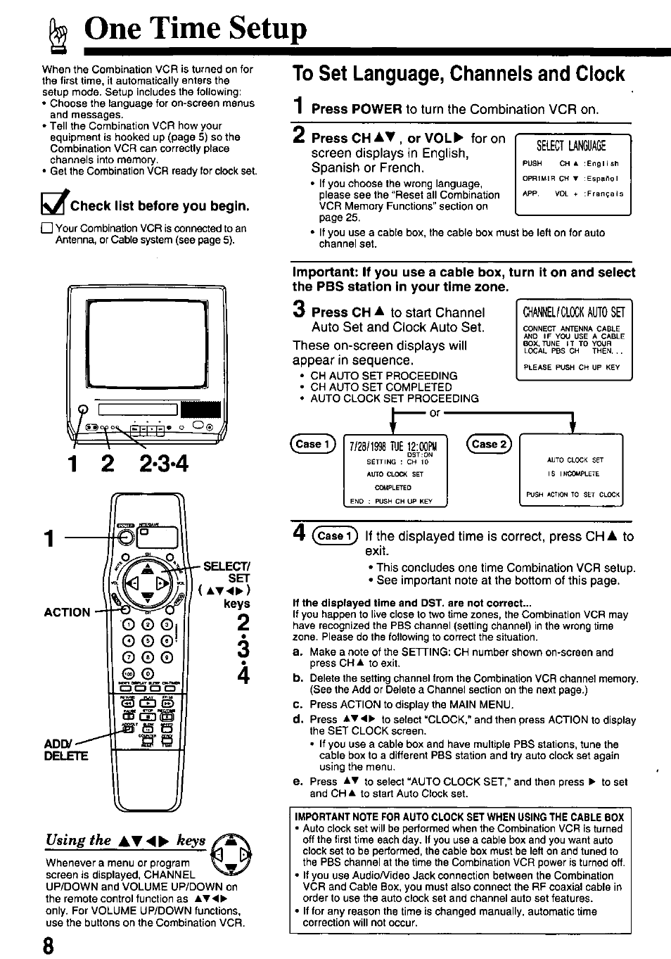 One time setup, Check list before you begin, 1 press power to turn the combination vcr on | Select language, Press chav, or vol ► for on, Screen displays in english, Spanish or french, 3 press ch a to start channel, Auto set and clock auto set, These on-screen displays will appear in sequence | Panasonic PV-M1338 User Manual | Page 8 / 32