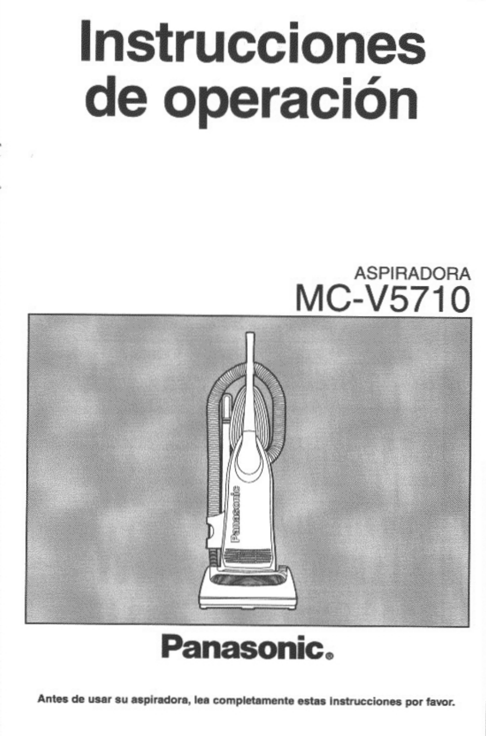 Instrucciones de operación, Aspiradora, Mc-v5710 | Panasonic | Panasonic MC-V5710 User Manual | Page 21 / 40