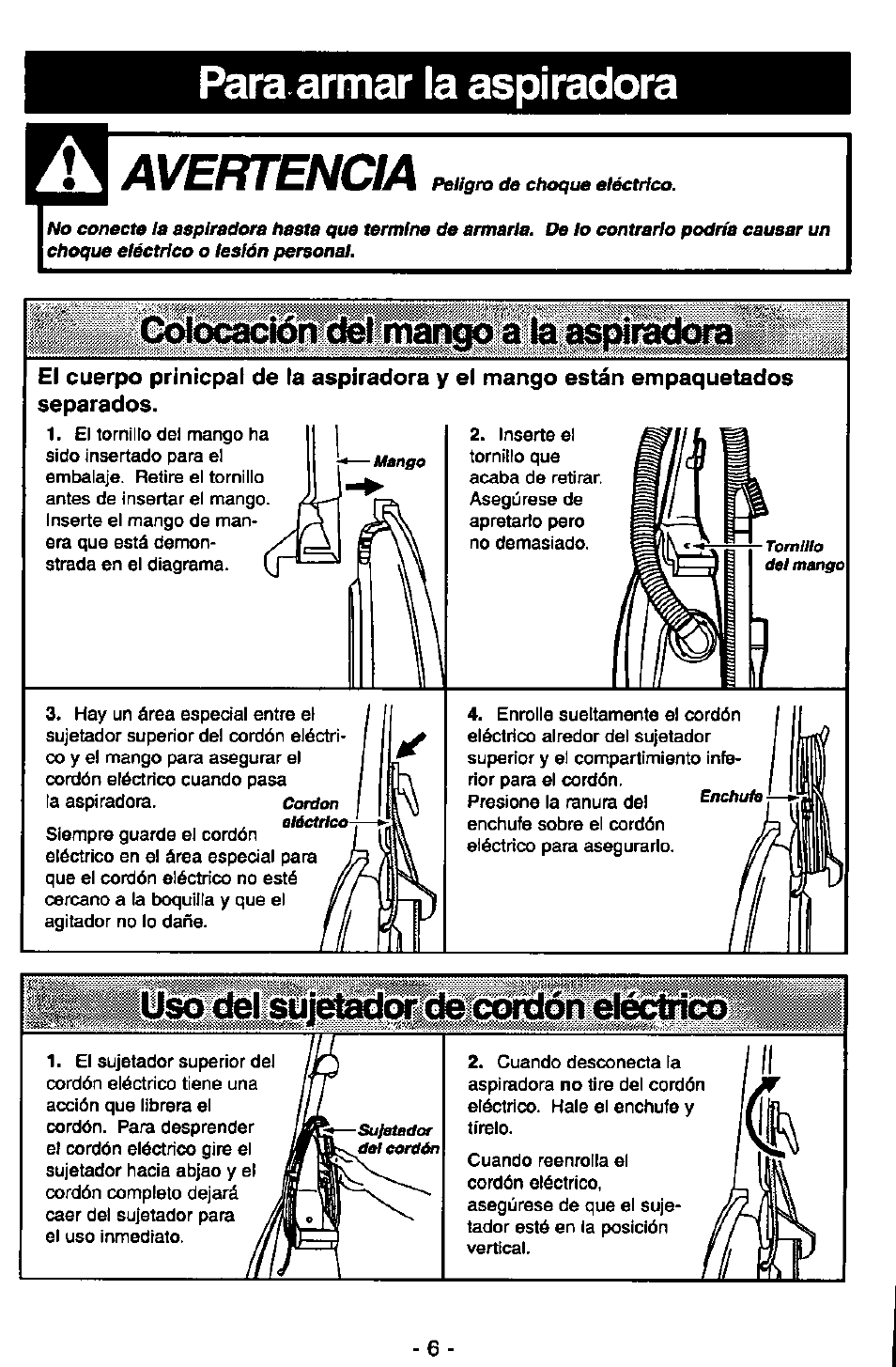 Avertencia, Colocación del mango a la aspii, Colocación del mango a la aspiradora | Para armar la aspiradora | Panasonic MC-V5710 User Manual | Page 26 / 40