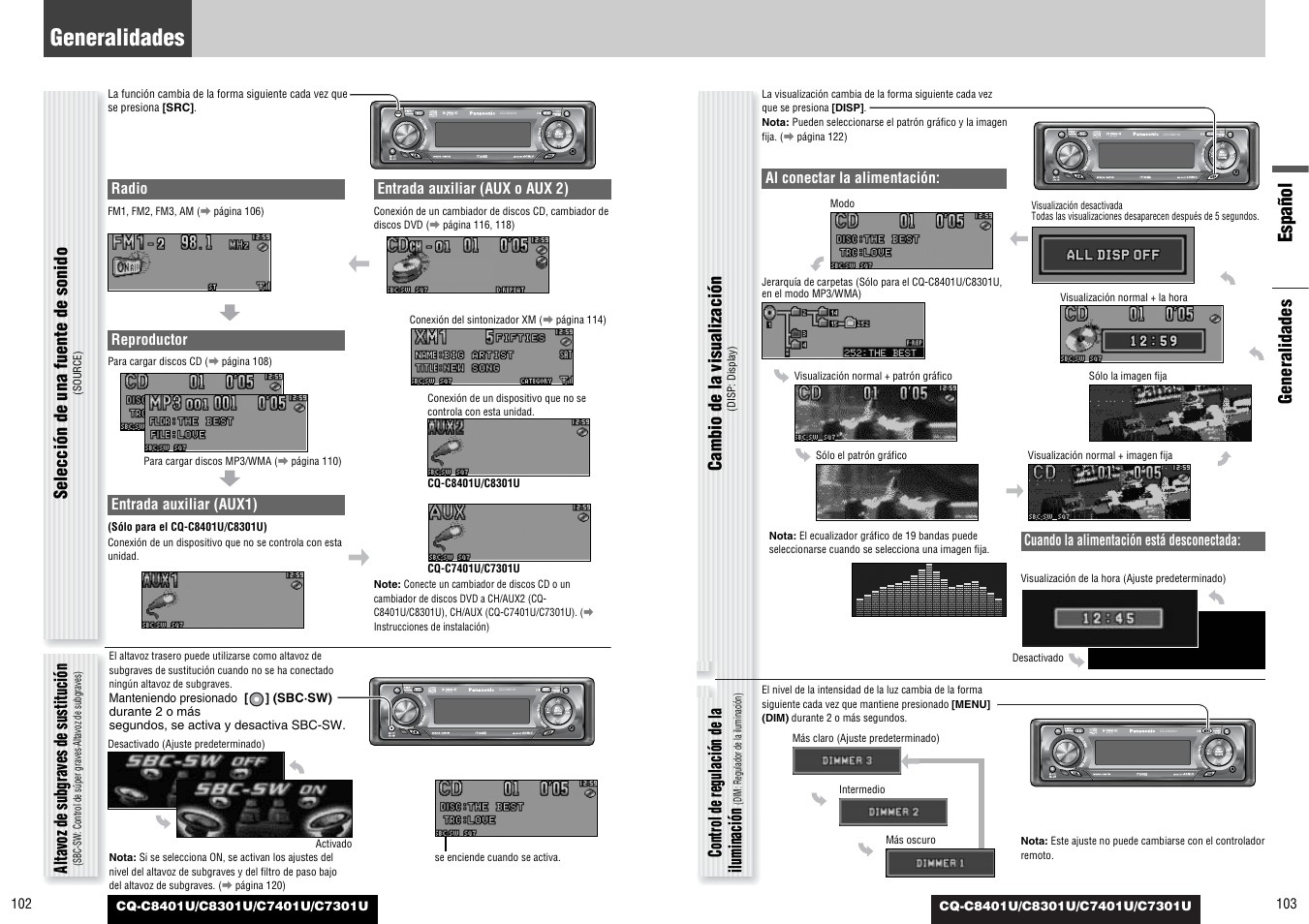 Español, Generalidades, Selección de una fuente de sonido | Cambio de la visualización, Control de regulación de la iluminación, Altavoz de subgraves de sustitución, Radio, Reproductor, Entrada auxiliar (aux1), Entrada auxiliar (aux o aux 2) | Panasonic C7301U User Manual | Page 52 / 66