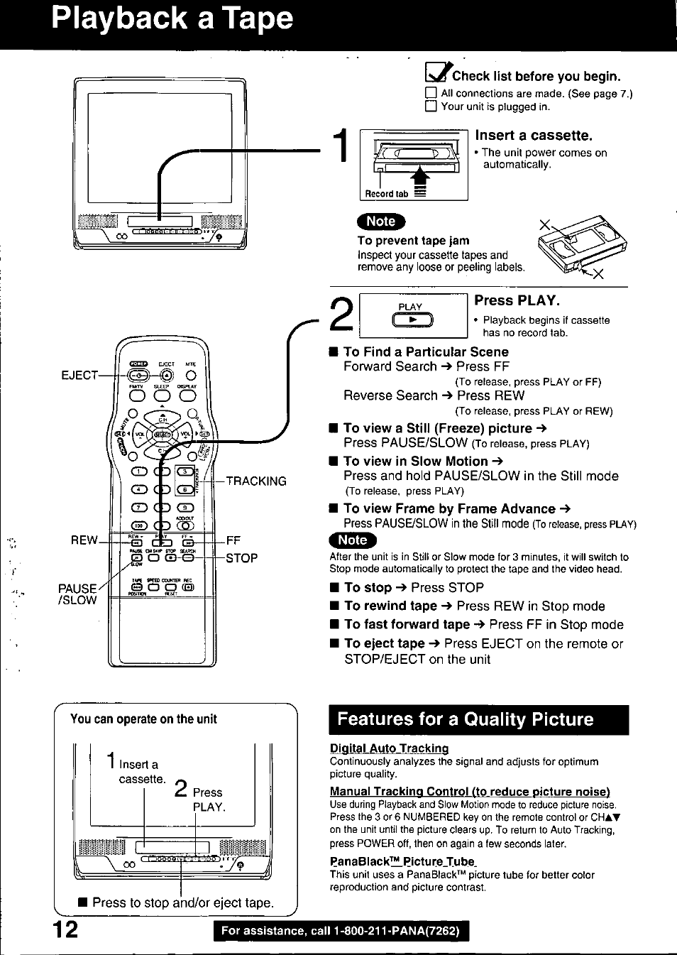 Insert a cassette, Press play, Features for a quality picture | Playback a tape | Panasonic PV C2020 User Manual | Page 12 / 52