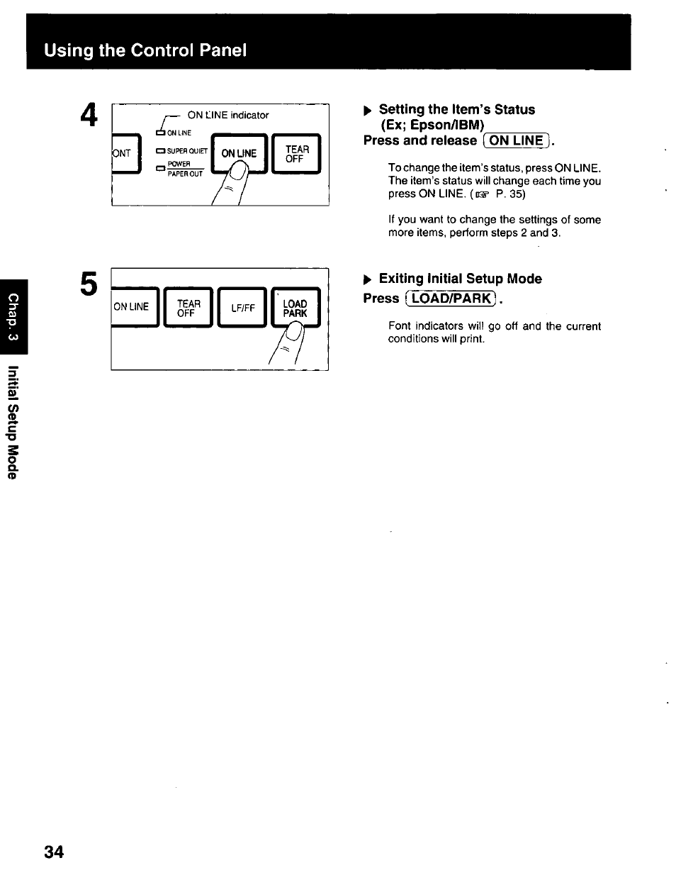 Setting the item’s status, Ex; epson/ibm), Press and release [ on line | Exiting initial setup mode press ( load/parkl, Using the control panel | Panasonic KX-P2023 User Manual | Page 34 / 88