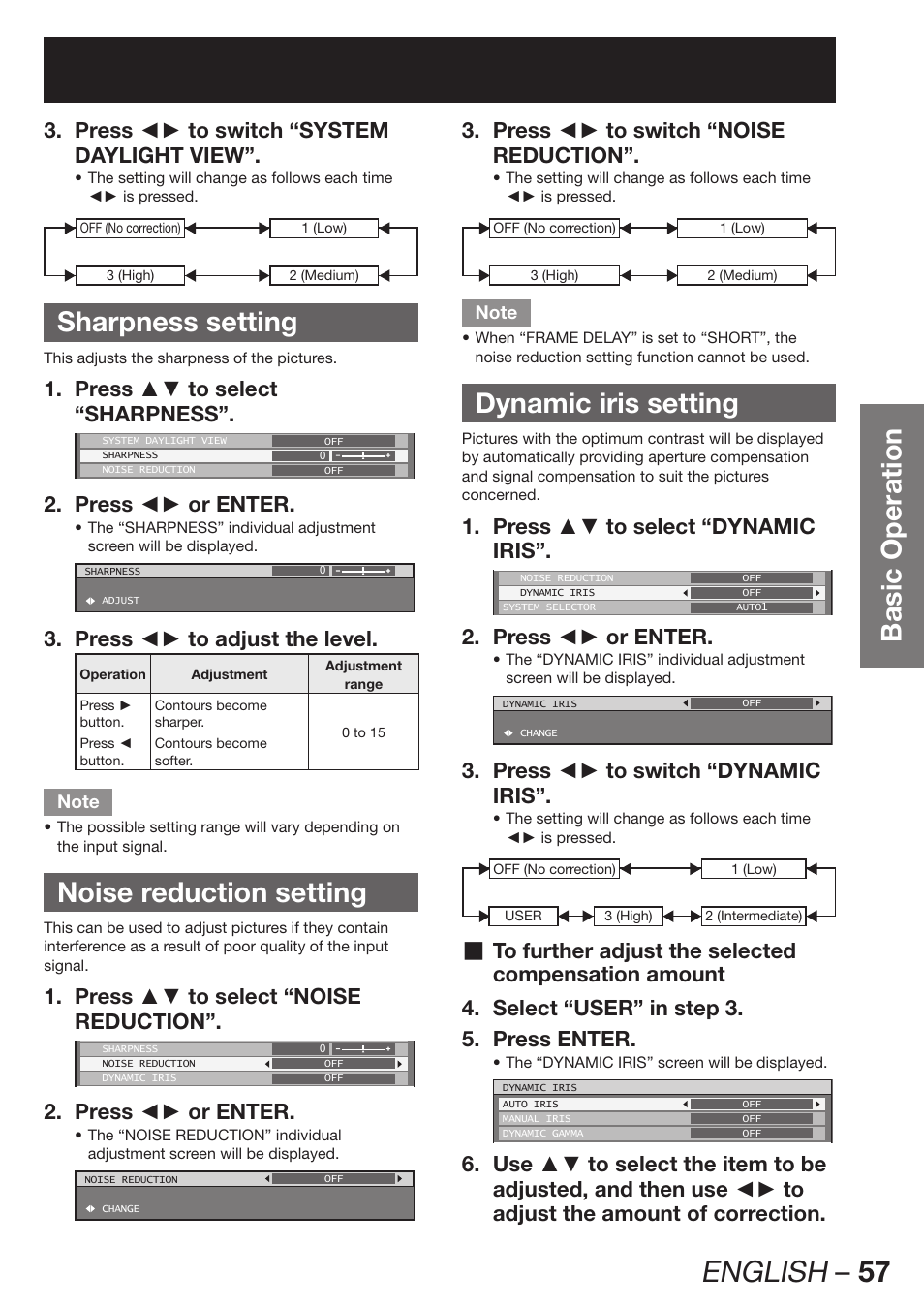 English – 57, Basic operation, Sharpness setting | Noise reduction setting, Dynamic iris setting, Press ◄► to switch “system 3. daylight view, Press ▲▼ to select 1. “sharpness, Press ◄► or enter. 2, Press ◄► to adjust the level. 3, Press ▲▼ to select “noise 1. reduction | Panasonic PT-D12000U User Manual | Page 57 / 138