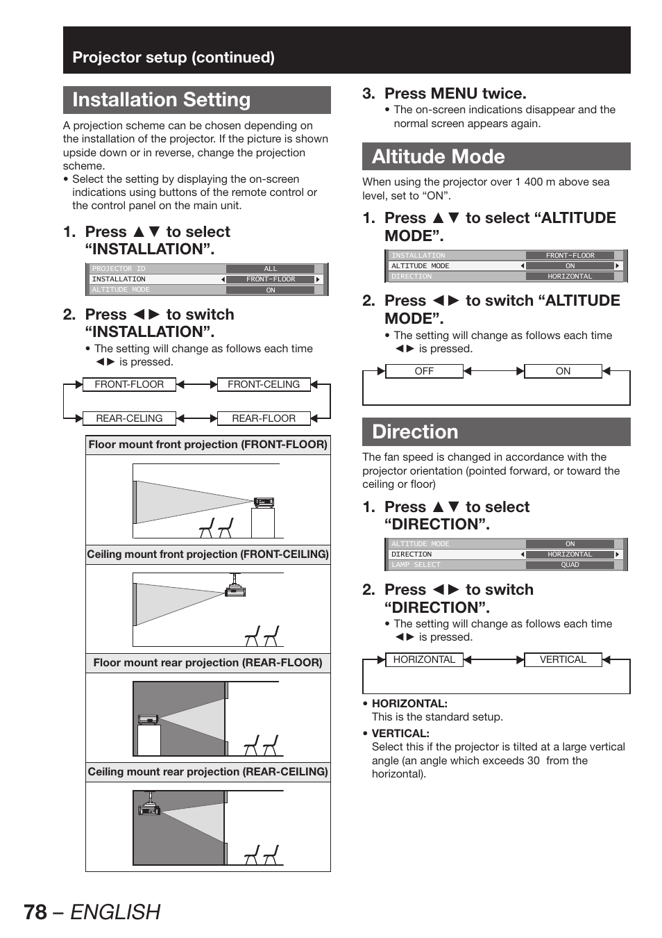 78 – english, Installation setting, Altitude mode | Direction, Projector setup (continued), Press ▲▼ to select 1. “installation, Press ◄► to switch 2. “installation, Press menu twice. 3, Press ▲▼ to select “altitude 1. mode, Press ◄► to switch “altitude 2. mode | Panasonic PT-D12000U User Manual | Page 78 / 138