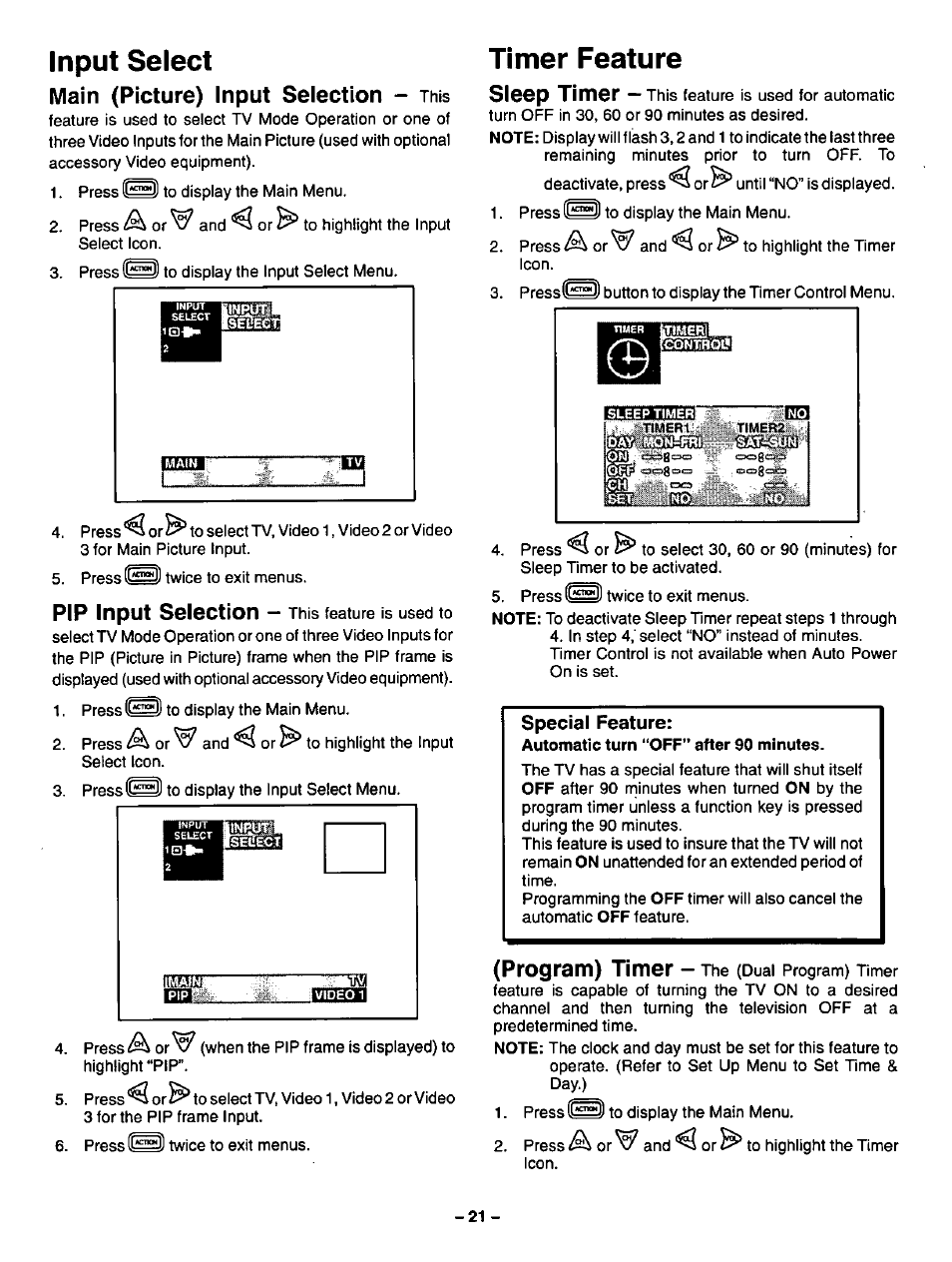 Input select, Main (picture) input selection - this, Timer feature | Special feature, After 90 minutes, Main (picture) input selection, Pip input selection, Sleep timer, Program) timer | Panasonic CT-36SF24 User Manual | Page 21 / 36