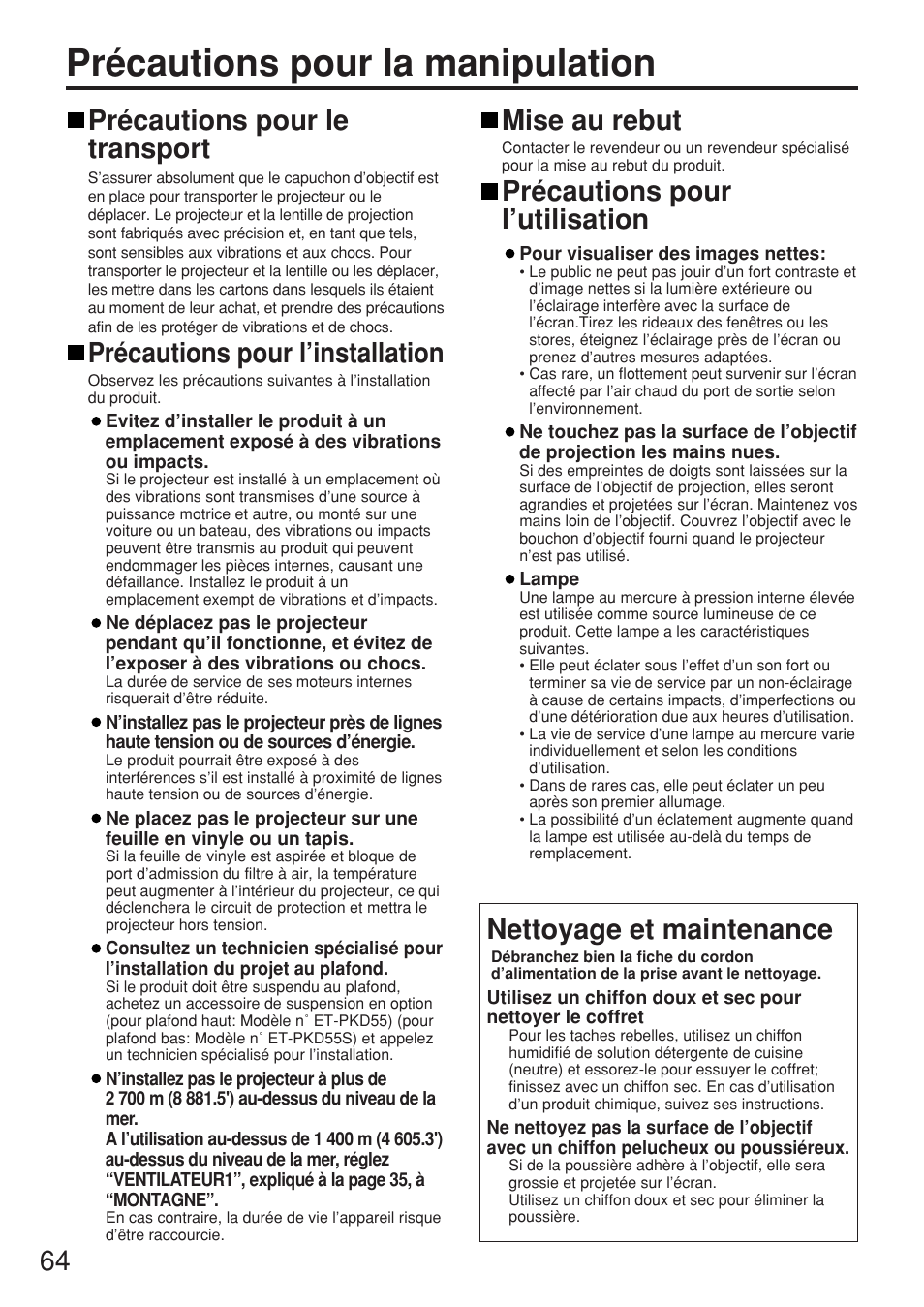 Précautions pour la manipulation, Précautions pour le transport, Précautions pour l’installation | Mise au rebut, Précautions pour l’utilisation, Nettoyage et maintenance | Panasonic PT-D5500U User Manual | Page 64 / 68