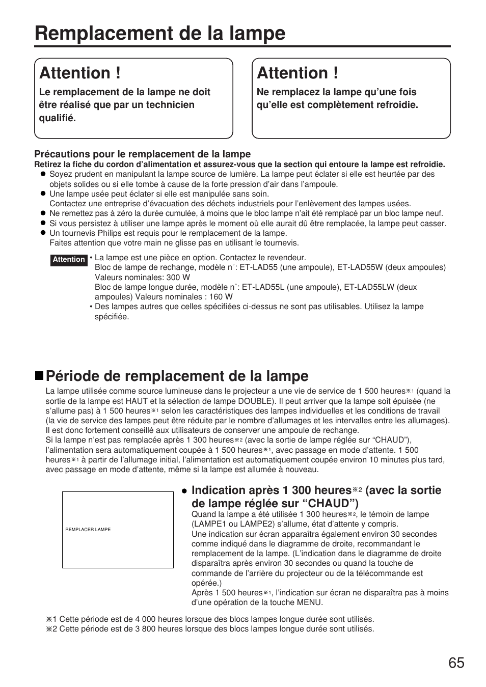 Remplacement de la lampe, Attention, Période de remplacement de la lampe | Indication après 1 300 heures, Avec la sortie de lampe réglée sur “chaud”) | Panasonic PT-D5500U User Manual | Page 65 / 68