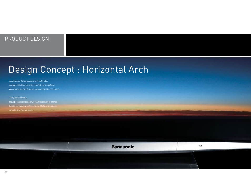 Design concept : horizontal arch, Borderless design model, Product design | Panasonic Viera TY-WK42PR4W User Manual | Page 22 / 52