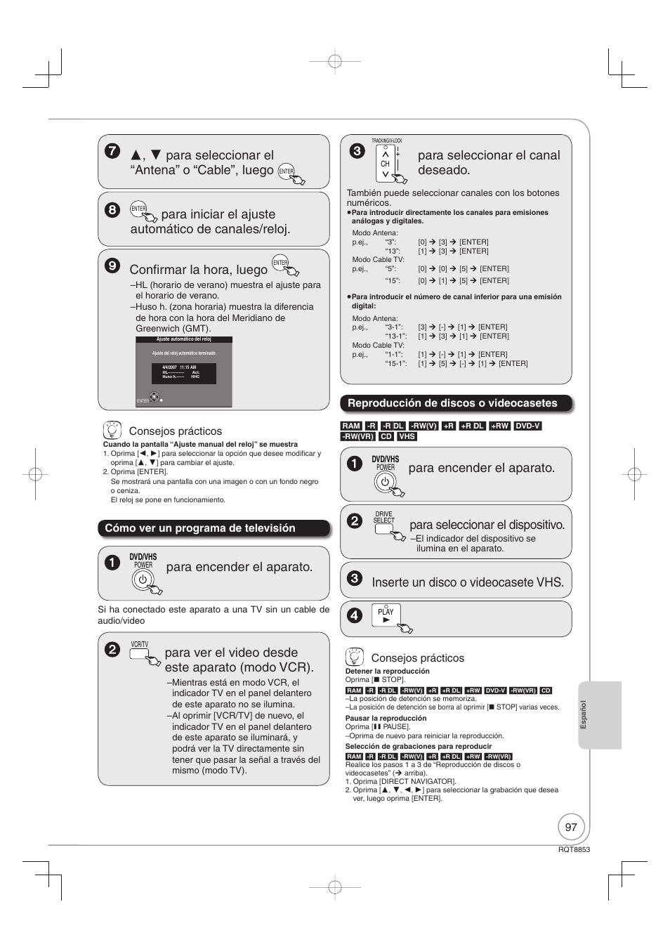 Para seleccionar el “antena” o “cable”, luego, Para encender el aparato, Para seleccionar el canal deseado | Para ver el video desde este aparato (modo vcr), Para seleccionar el dispositivo, Inserte un disco o videocasete vhs | Panasonic DIGA DMR-EZ47V User Manual | Page 97 / 100