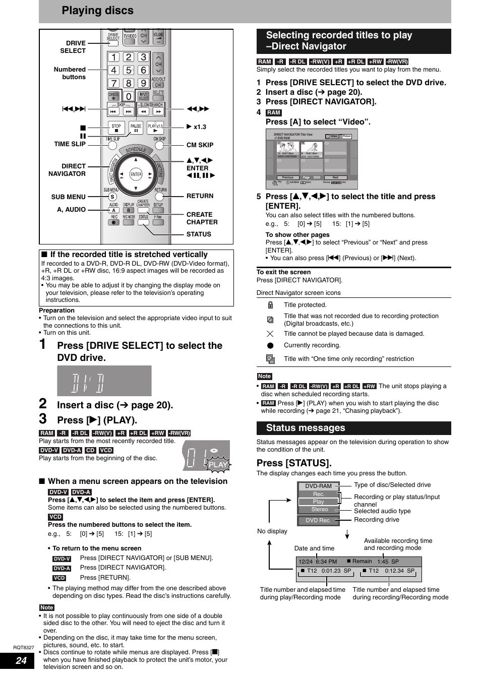 Playing back, Playing discs, Press [drive select] to select the dvd drive | Insert a disc ( ô page 20), Press [ q ] (play), Press [status, Status messages, Nwhen a menu screen appears on the television, Nif the recorded title is stretched vertically | Panasonic DMR-ES25 User Manual | Page 24 / 60