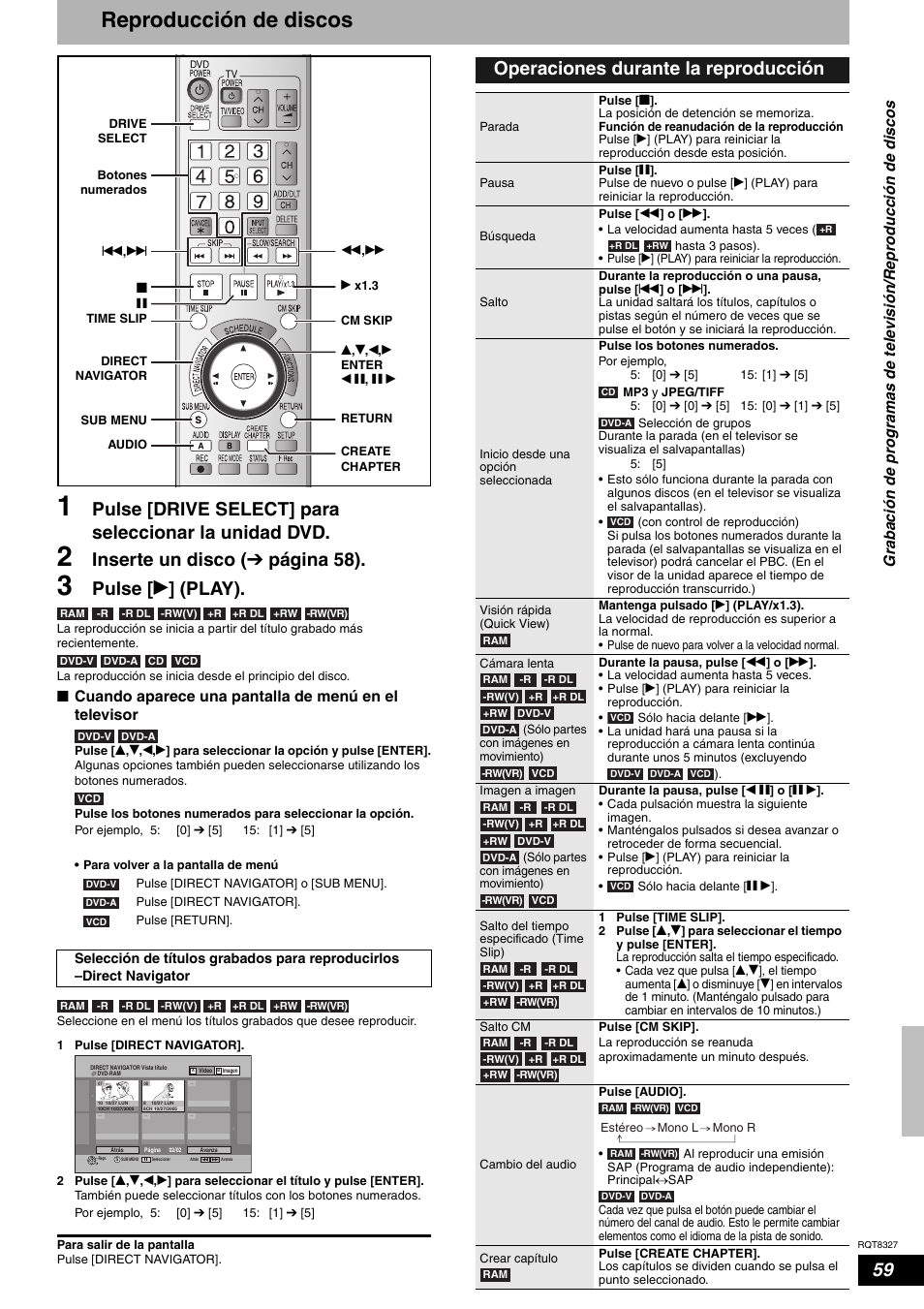 Reproducción de discos, Inserte un disco ( ô página 58), Pulse [ q ] (play) | Operaciones durante la reproducción | Panasonic DMR-ES25 User Manual | Page 59 / 60