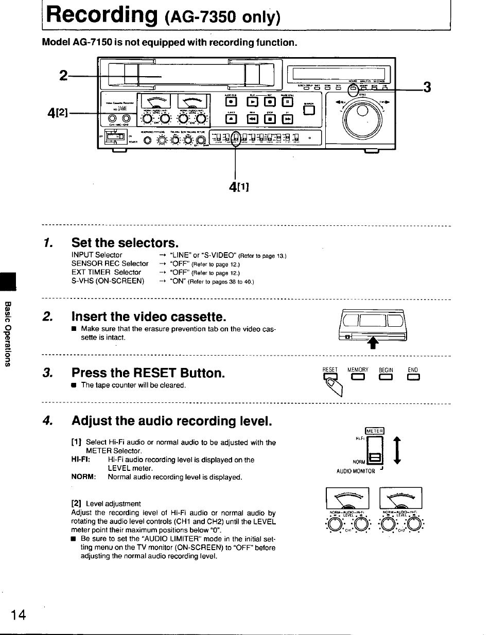 Recording (ag-7350 only), Set the selectors, Insert the video cassette | Press the reset button, Adjust the audio recording ievei, Recording, 7350 only), Ag-7350 only) | Panasonic AG7150 User Manual | Page 14 / 52