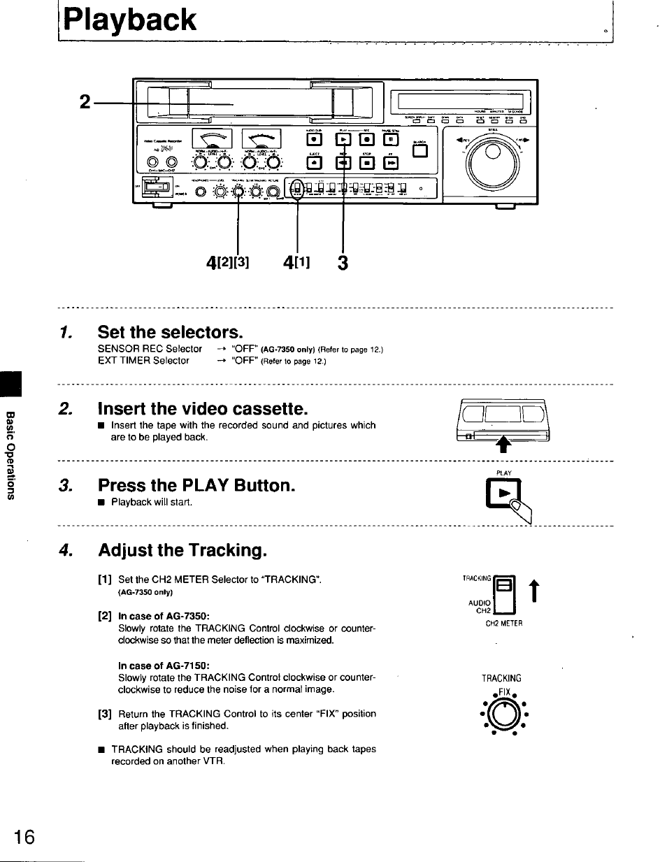 Playback, Set the selectors, Insert the video cassette | Press the play button, Adjust the tracking | Panasonic AG7150 User Manual | Page 16 / 52