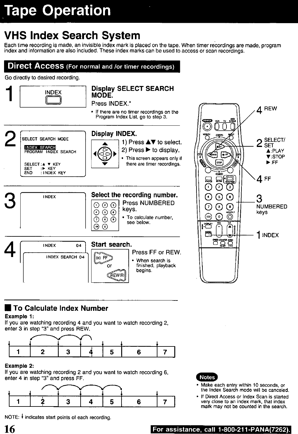 Display select search mode, Select the recording number, For assistance, call 1-800-211-pana(7252) | Tape operation, Vhs index search system | Panasonic PV-840F User Manual | Page 16 / 40