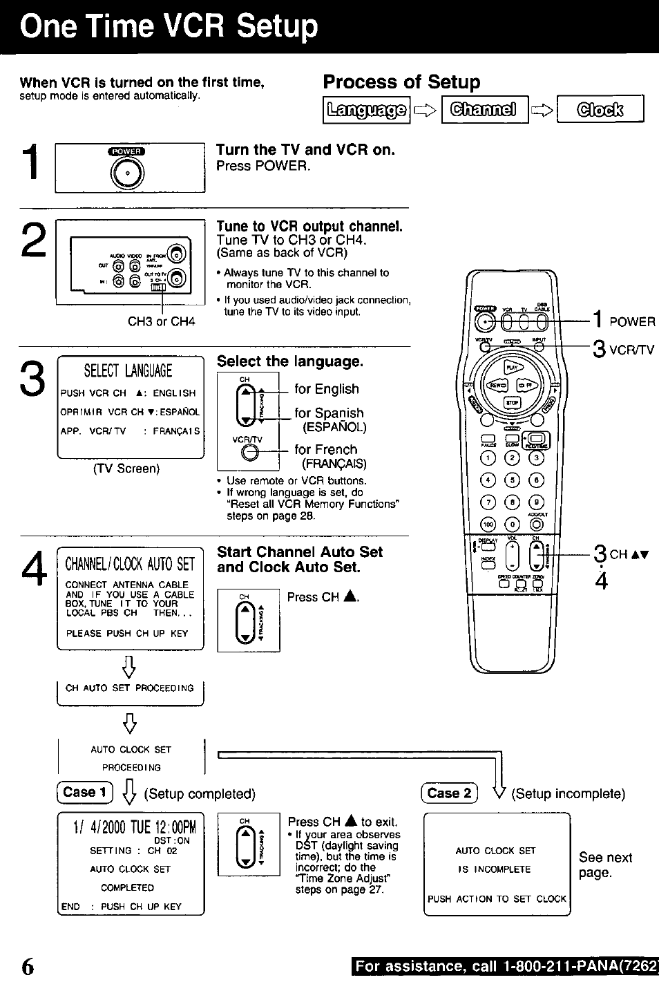 When vcr is turned on the first time, Turn the tv and vcr on, Tune to vcr output channel | Select the language, Start channel auto set and clock auto set, One time vcr setup, Process of setup, Select language, Channel/clock auto set | Panasonic PV-840F User Manual | Page 6 / 40