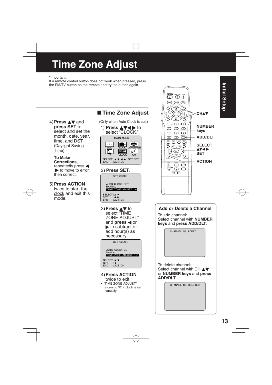 Time zone adjust, Initial setup, Add or delete a channel | 1) press to select “clock.” 2) press set, Daylight saving time), Add/dlt action number keys select set ch | Panasonic PV 20DF63 User Manual | Page 13 / 68