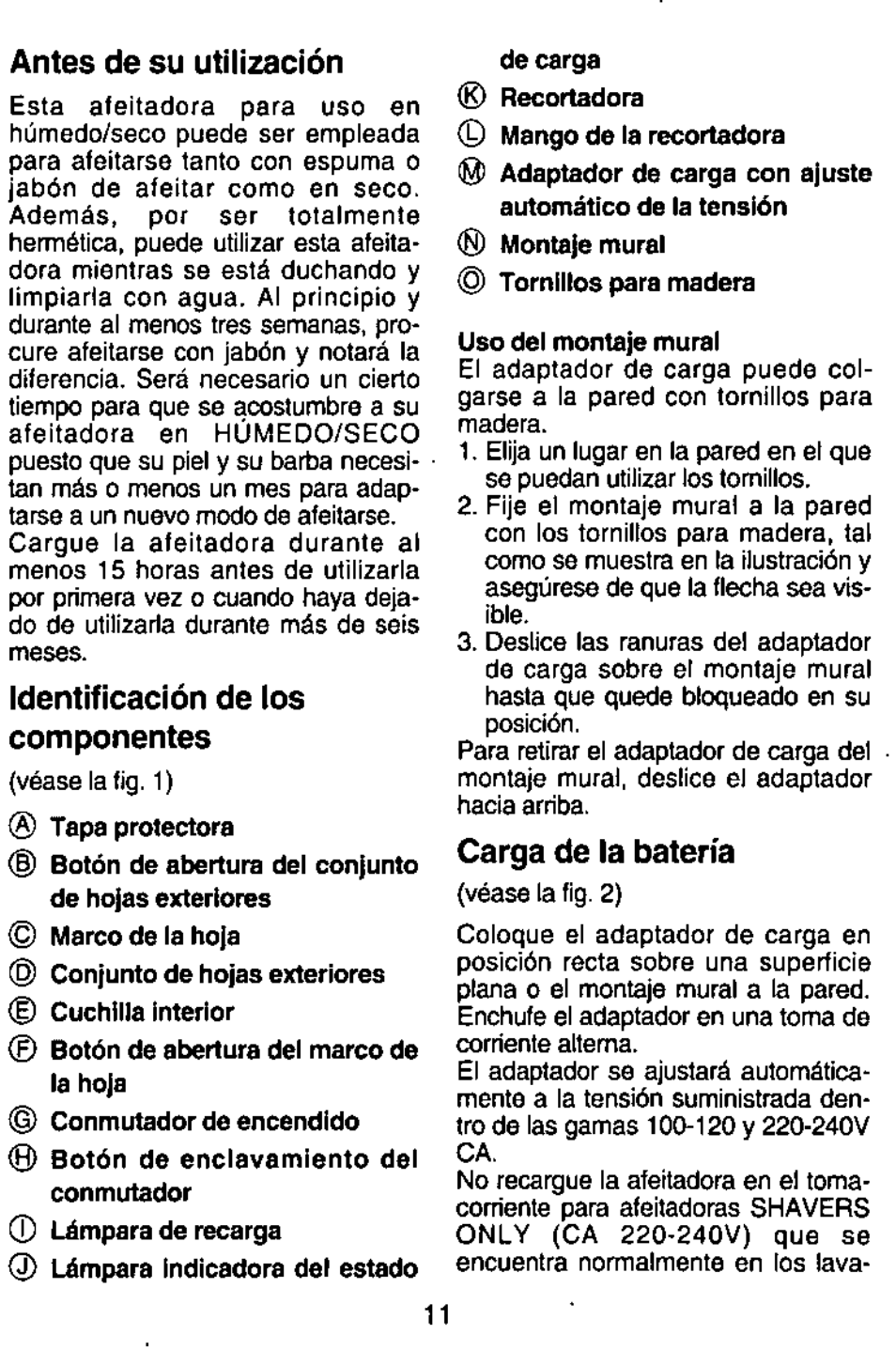 Antes de su utilización, Identificación de los componentes, Carga de la batería | Panasonic ES765 User Manual | Page 11 / 20