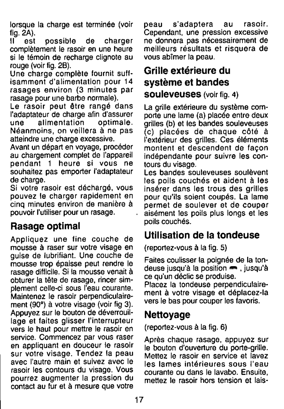 Rasage optimal, Utilisation de la tondeuse, Nettoyage | Grille extérieure du système et bandes souieveuses | Panasonic ES765 User Manual | Page 17 / 20