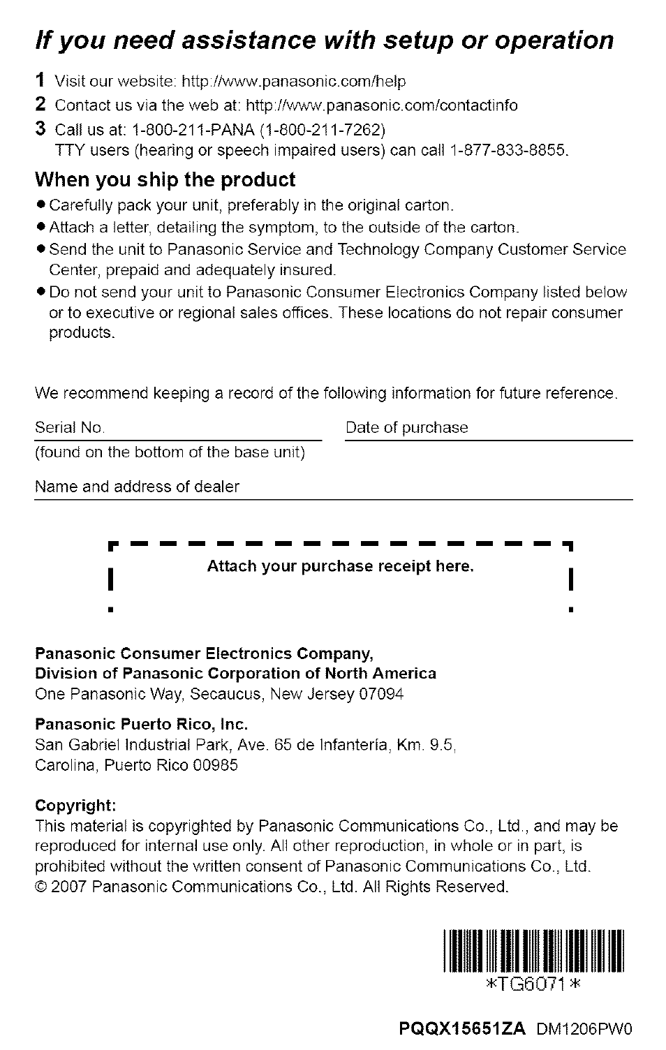 When you ship the product, Attach your purchase receipt here, Panasonic consumer electronics company | Panasonic puerto rico, inc, Copyright, If you need assistance with setup or operation | Panasonic 5.8 GHZ EXPANDABLE DIGITAL CORDLESS ANSWERING SYSTEM KX-TG6074 User Manual | Page 56 / 56