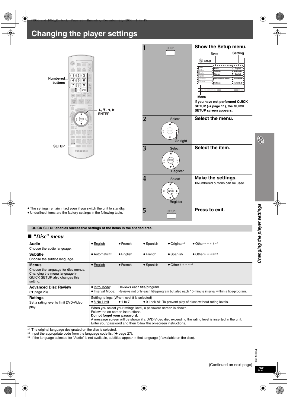 Changing the player settings, Disc ” menu, Show the setup menu | Select the menu, Select the item, Make the settings, Press to exit | Panasonic SCPT1050 User Manual | Page 25 / 44