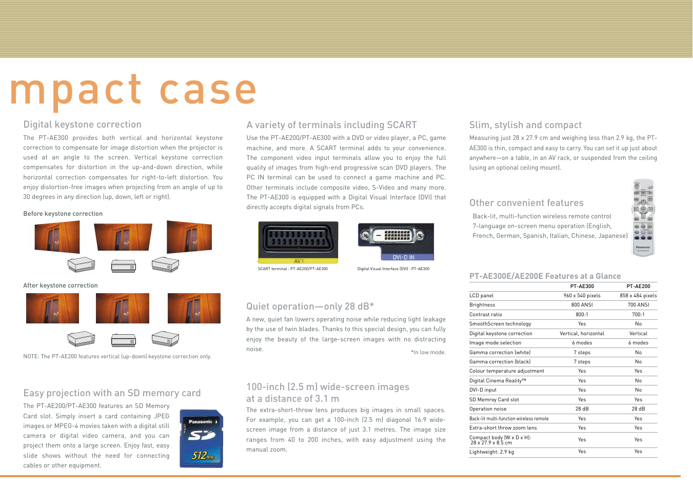 Mpact case, Slim, stylish and compact, Other convenient features | Quiet operation—only 28 db | Panasonic PT-AE200 User Manual | Page 9 / 12