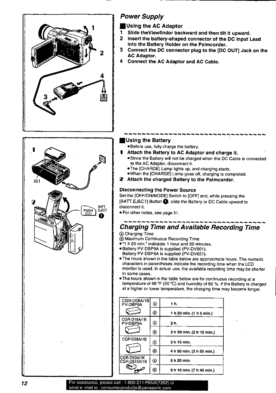 Power supply, Using the ac adaptor, 4 connect the ac adaptor and ac cable | Using the battery, 1 attach the battery to ac adaptor and charge it, 2 attach the charged battery to the palmcorder, Disconnecting the power source, Charging time and available recording time, Power suppiy, Charging time and avaiiable recording time | Panasonic PV-DV901 User Manual | Page 12 / 72