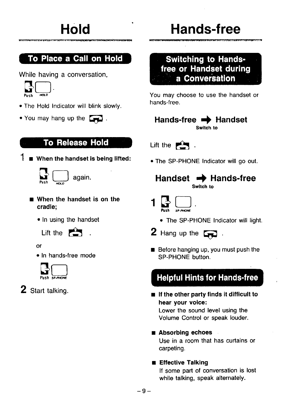 Hands-free, To place a cali on hold, To release hold | 1 ■ when the handset is being lifted, When the handset is on the cradle, Hands-free handset, Handset hands-free, Helpful hints for hands-free, Absorbing echoes, Effective talking | Panasonic KX-T2365A User Manual | Page 10 / 17