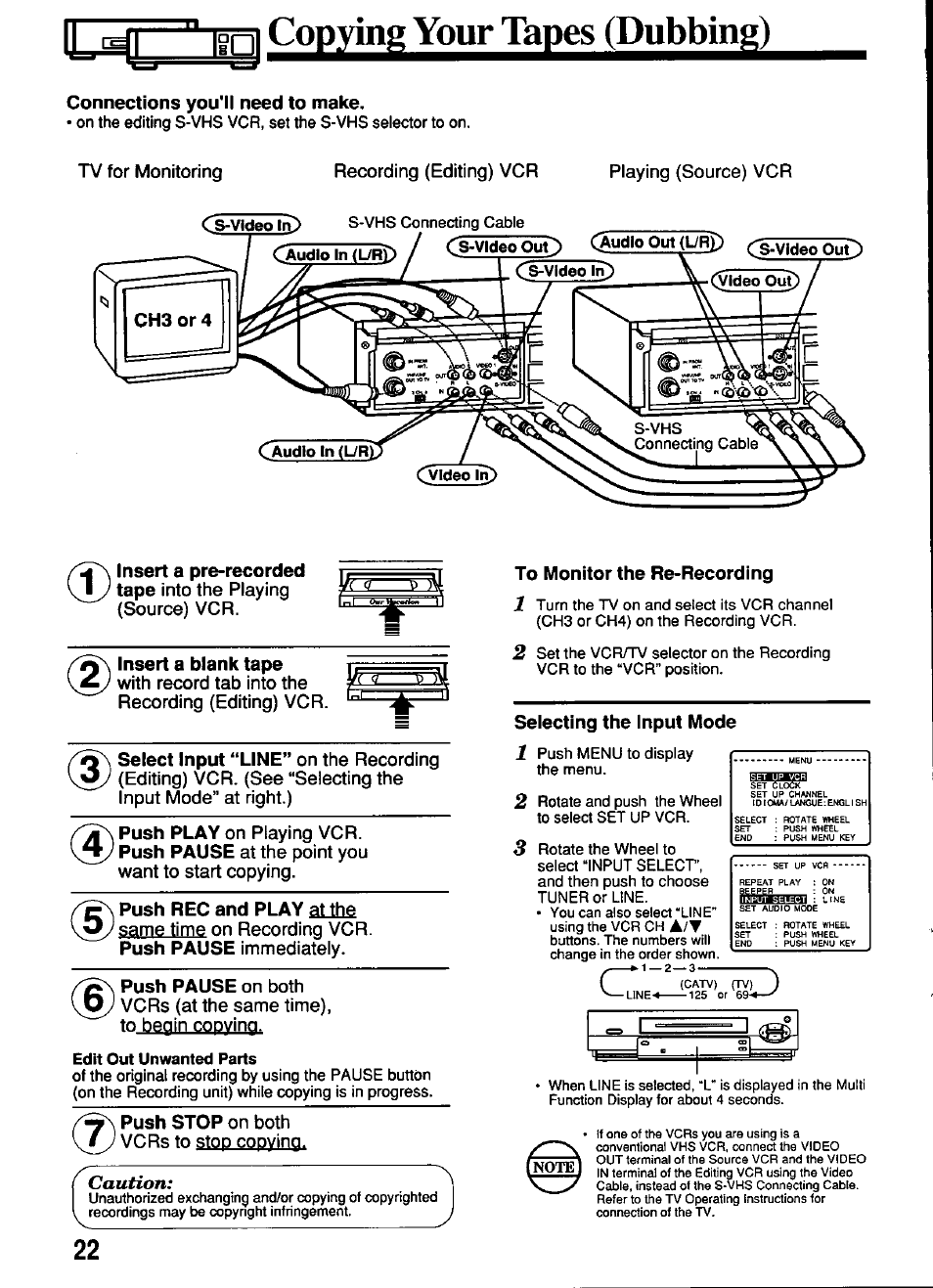 Connections you'll need to make, Gy \ insert a blank tape, Push rec and play at the | Selecting the input mode, Copyingydurjkges, Caution, Into the playing (source) vcr, With record tab into the recording (editing) vcr, On playing vcr, At the point you want to start copying | Panasonic OMNIVISION PV-S4670 User Manual | Page 22 / 36