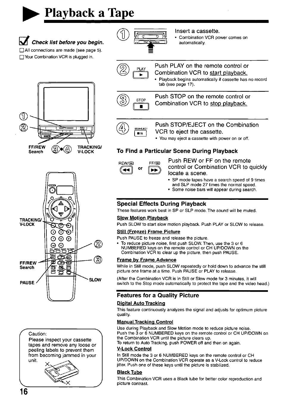 Playback a tape, To find a particular scene during playback, Special effects during playback | Slow motion playback, Features for a quality picture, Manual tracking control, Black tube, Special effects playback | Panasonic AG-527D User Manual | Page 16 / 28