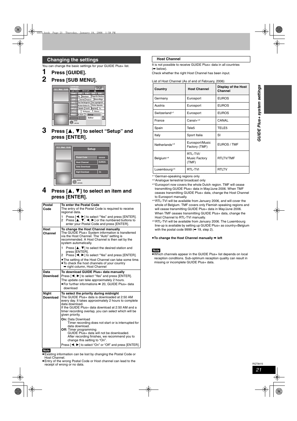 Press [guide, Press [sub menu, Press [ 3 , 4 ] to select “setup” and press [enter | Press [ 3 , 4 ] to select an item and press [enter, Changing the settings, Gu ide pl u s + sys te m set ti n g s | Panasonic DMR-EH55 User Manual | Page 21 / 84