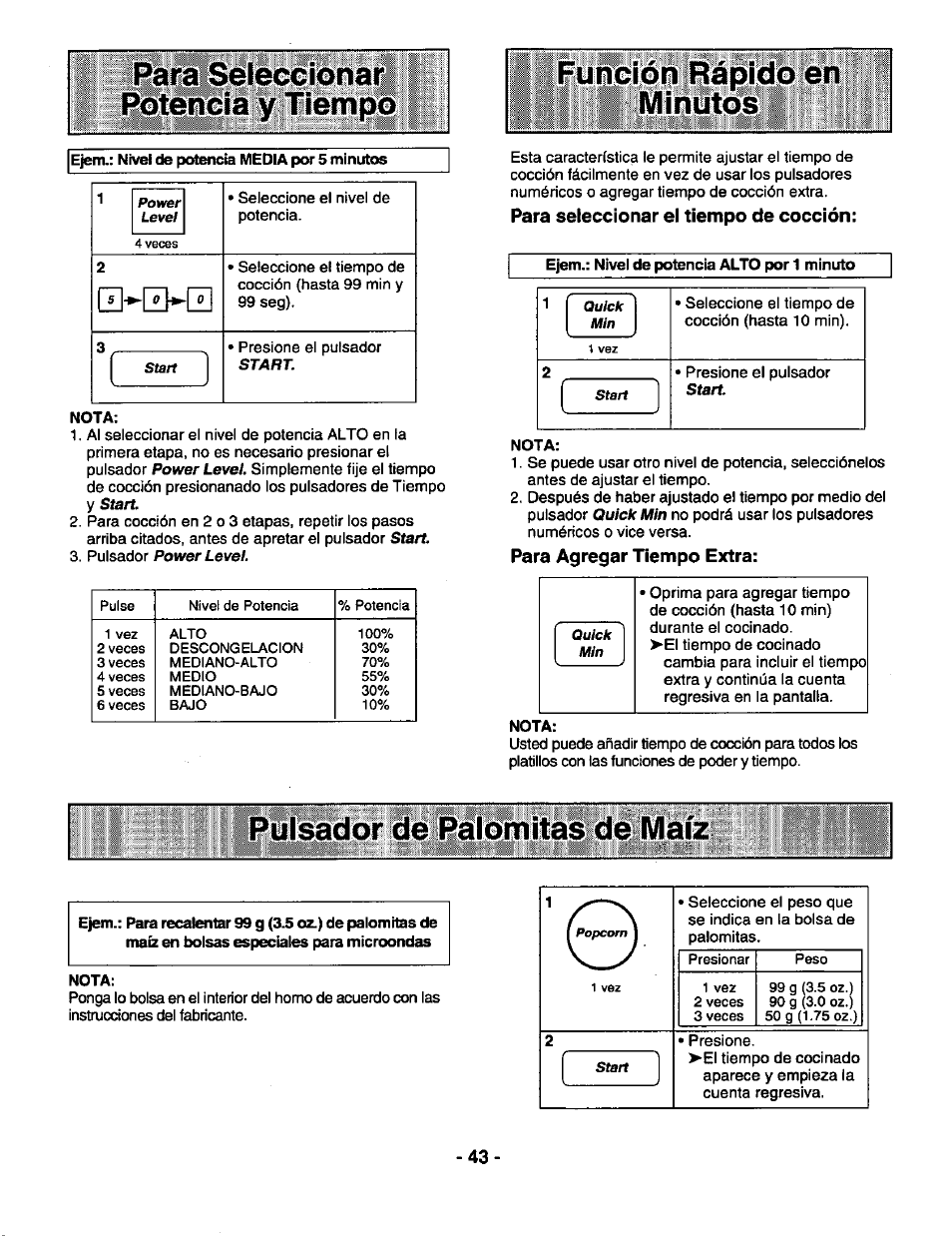 Nota, Ир1(0||шшшш minitojsj, Para seleccionar el tiempo de cocción | Ejem.: nivel de potencia alto por 1 minuto, Para agregar tiempo extra, Iklór. d^ial(®iit|^i@№ízem, Minitojsj, 2ш-^секи | Panasonic GENIUS 1100 NN-N688 User Manual | Page 45 / 56